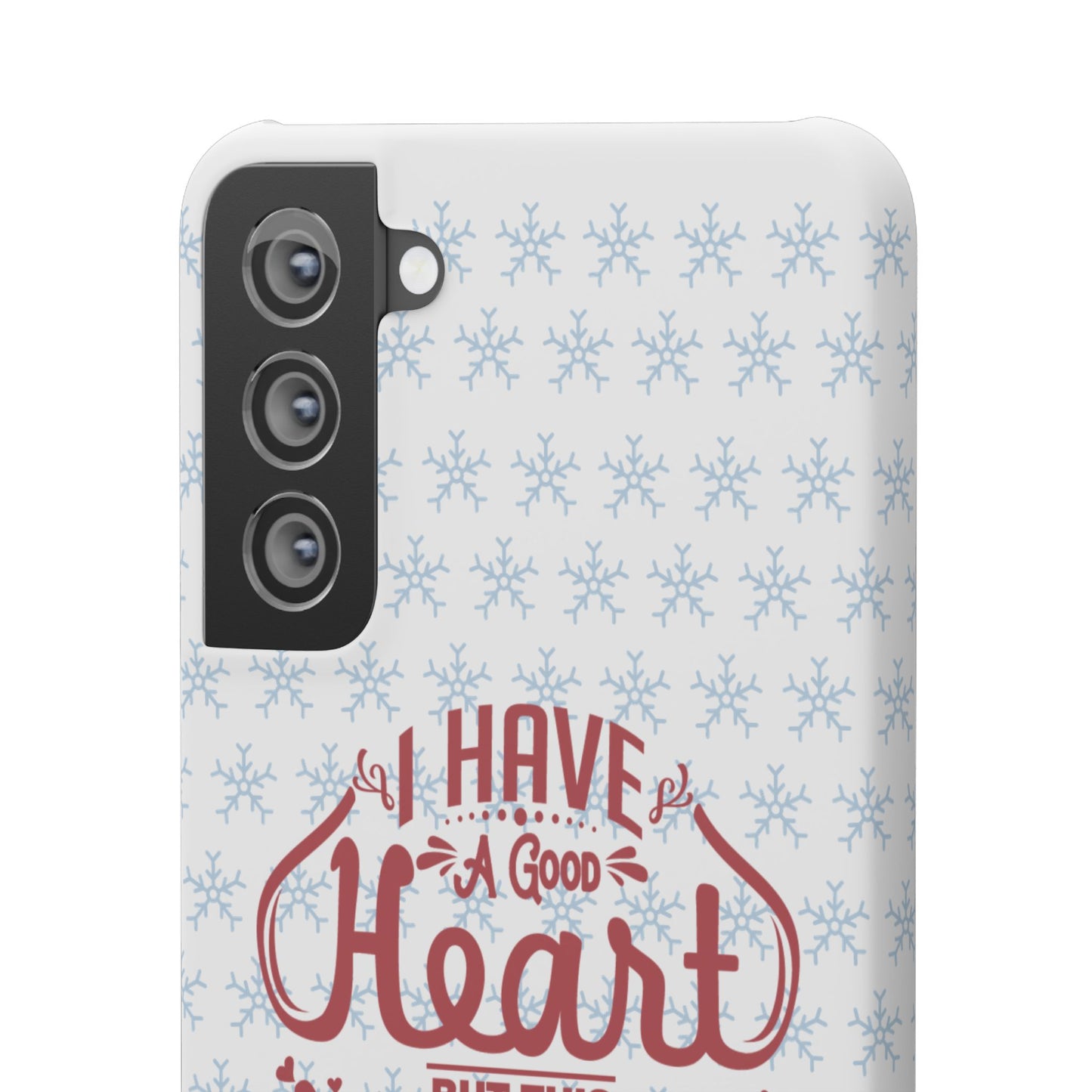 I’ve Got A Good Heart But This Mouth SmileandLaughTees Snap Phone Case