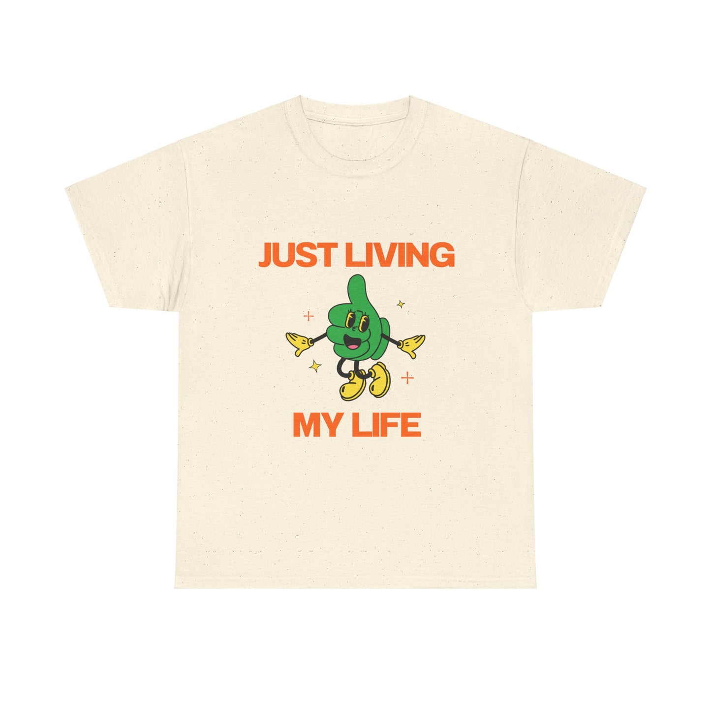 Just Living My Life SmileandLaughTees Unisex Heavy Cotton T-Shirt