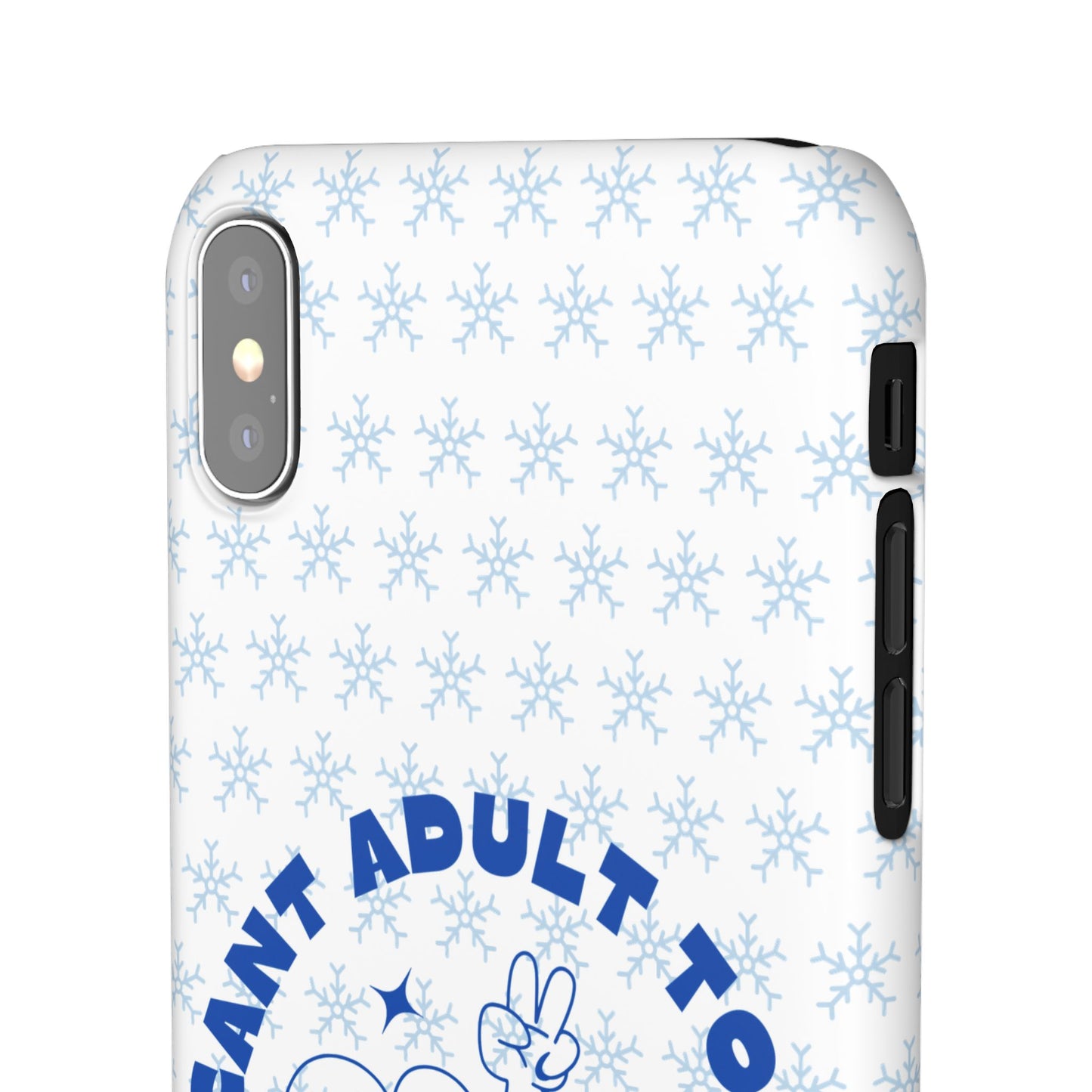 I Cant Adult Today SmileandLaughTees Snap Phone Case