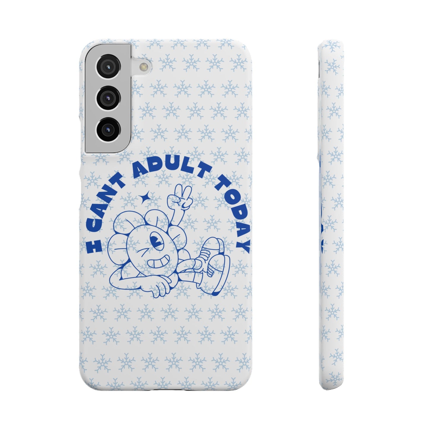 I Cant Adult Today SmileandLaughTees Snap Phone Case