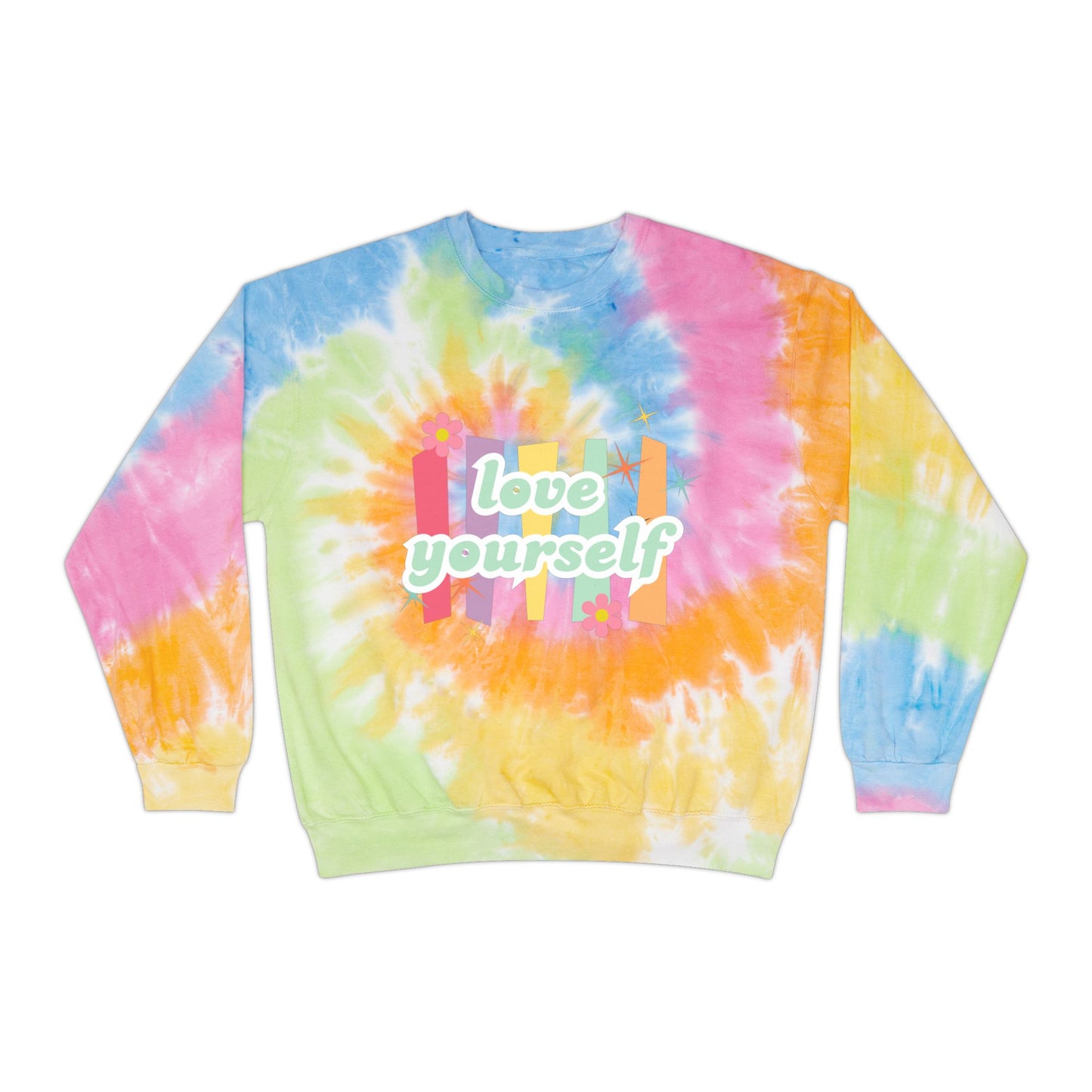 Love Yourself SmileandLaughTees Unisex Tie-Dye Sweatshirt