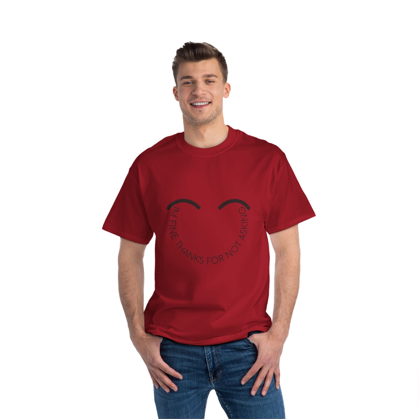 Im Fine Thanks for not Asking SmileandLaughTees Beefy-T®  Short-Sleeve T-Shirt