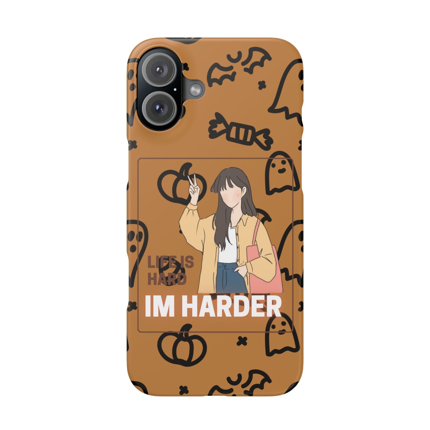 Life Is Hard Im Harder  SmileandLaughTees Slim Phone Case