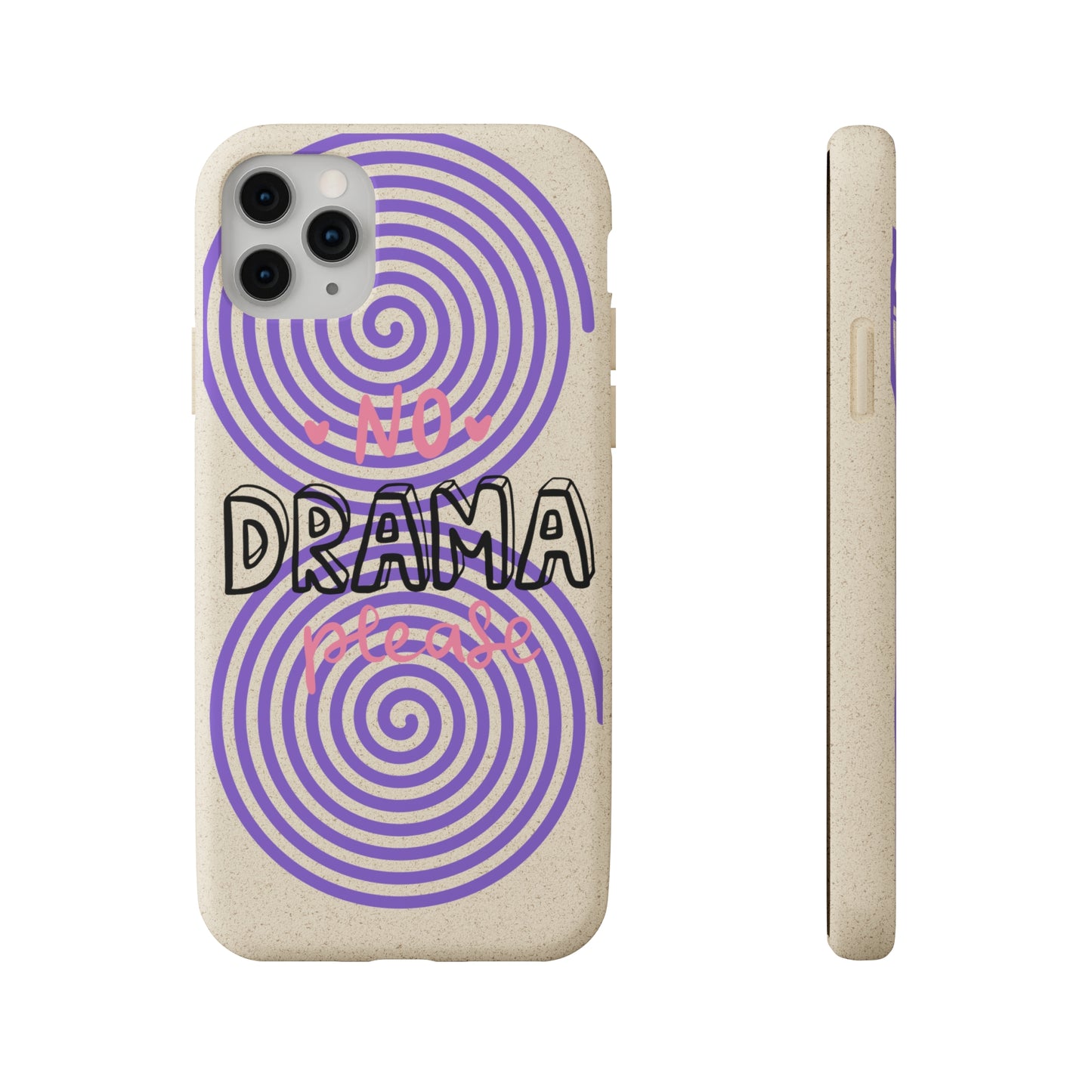 No Drama Please SmileandLaughTees Biodegradable Phone Case