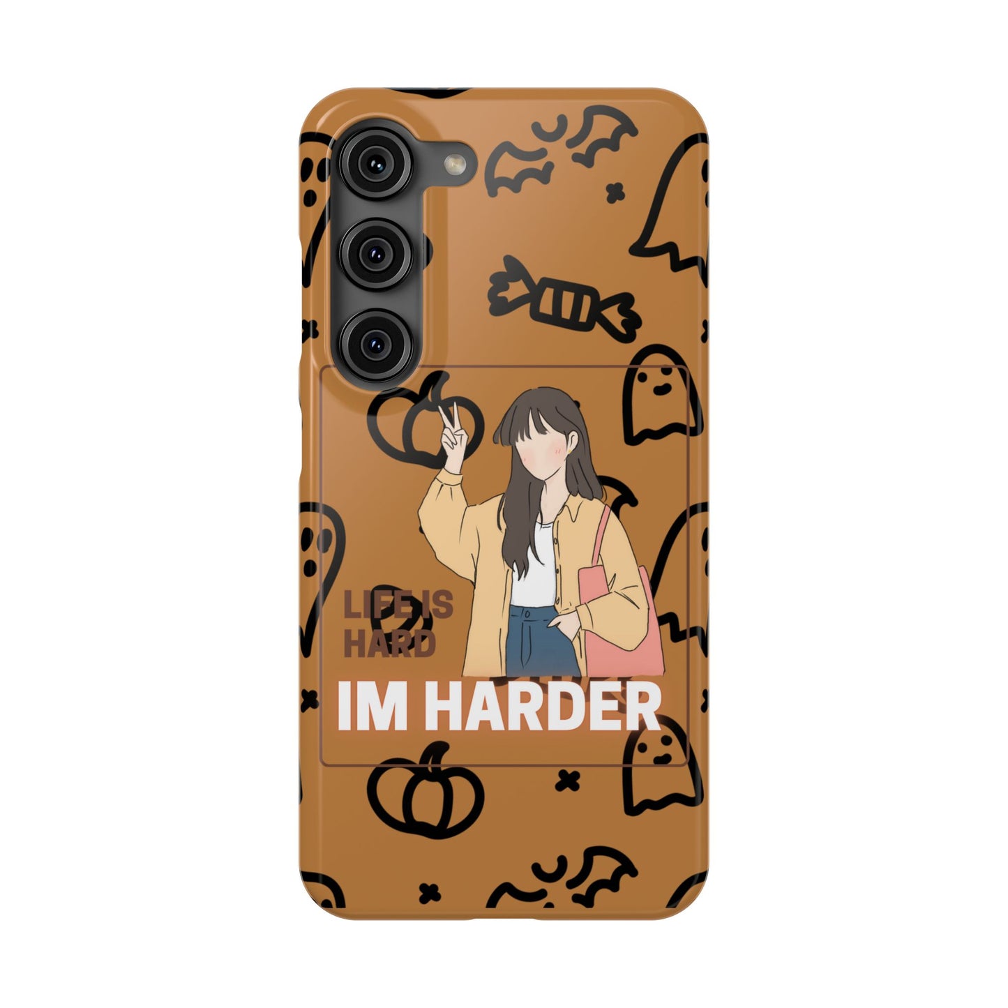 Life Is Hard Im Harder  SmileandLaughTees Slim Phone Case