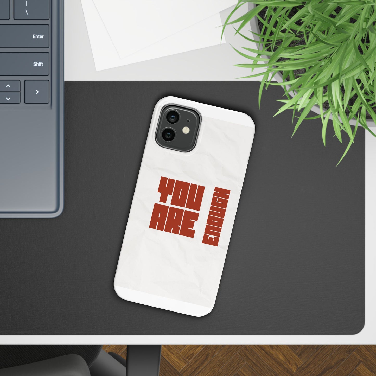 You Are Enough SmileandLaughTees Slim Phone Case