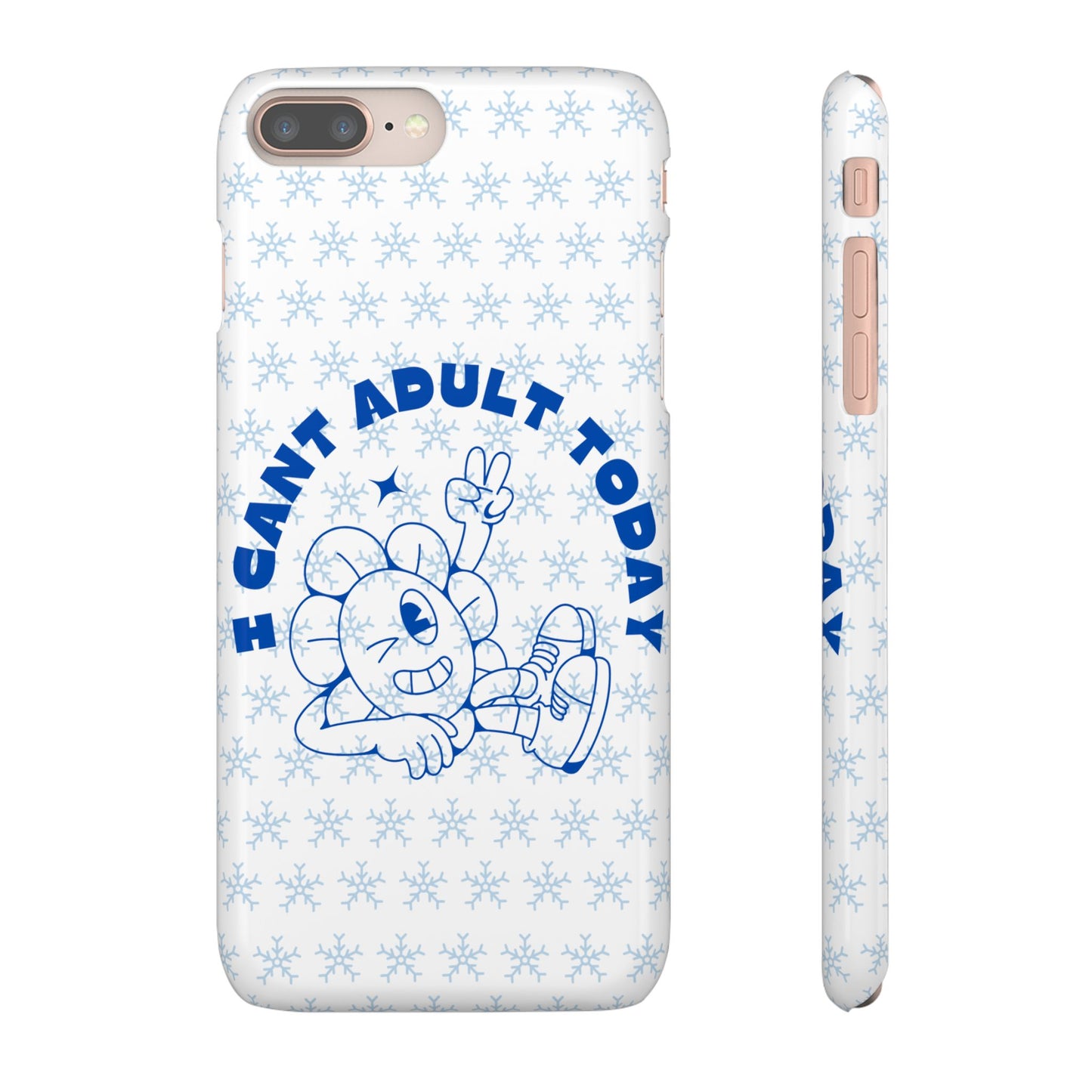 I Cant Adult Today SmileandLaughTees Snap Phone Case