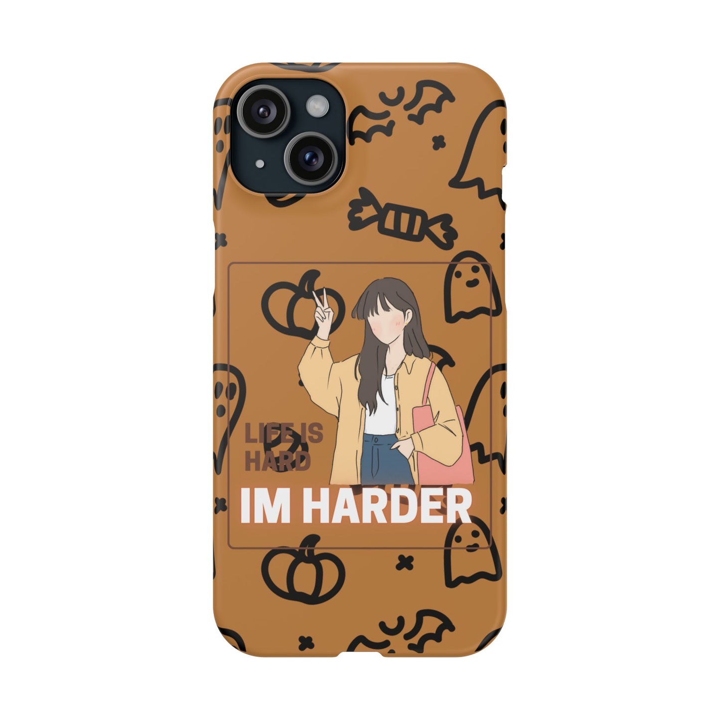 Life Is Hard Im Harder  SmileandLaughTees Slim Phone Case