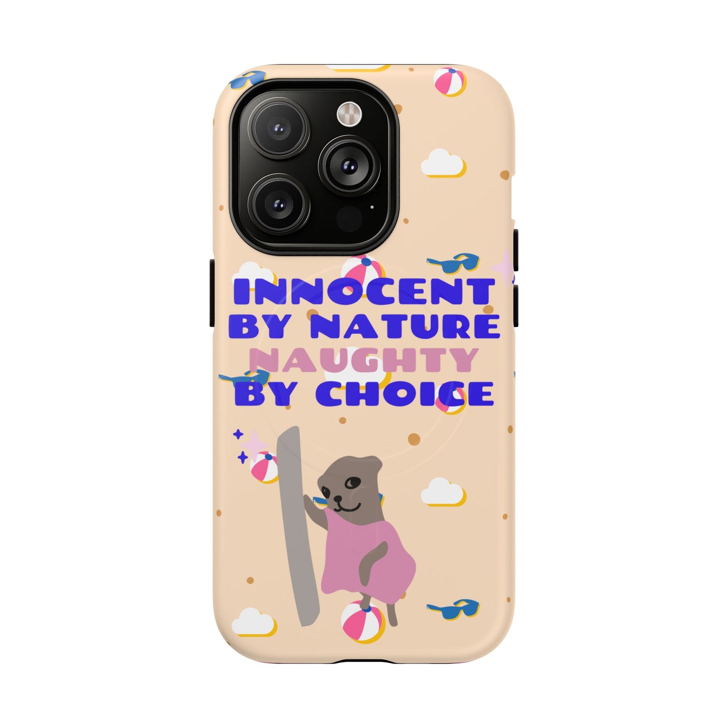 Innocent By Nature Naughty By Choice SmileandLaughTees Tough Magnetic Phone Case