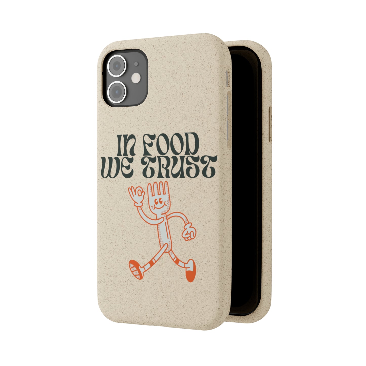 In Food We Trust SmileandLaughTees Biodegradable Cases