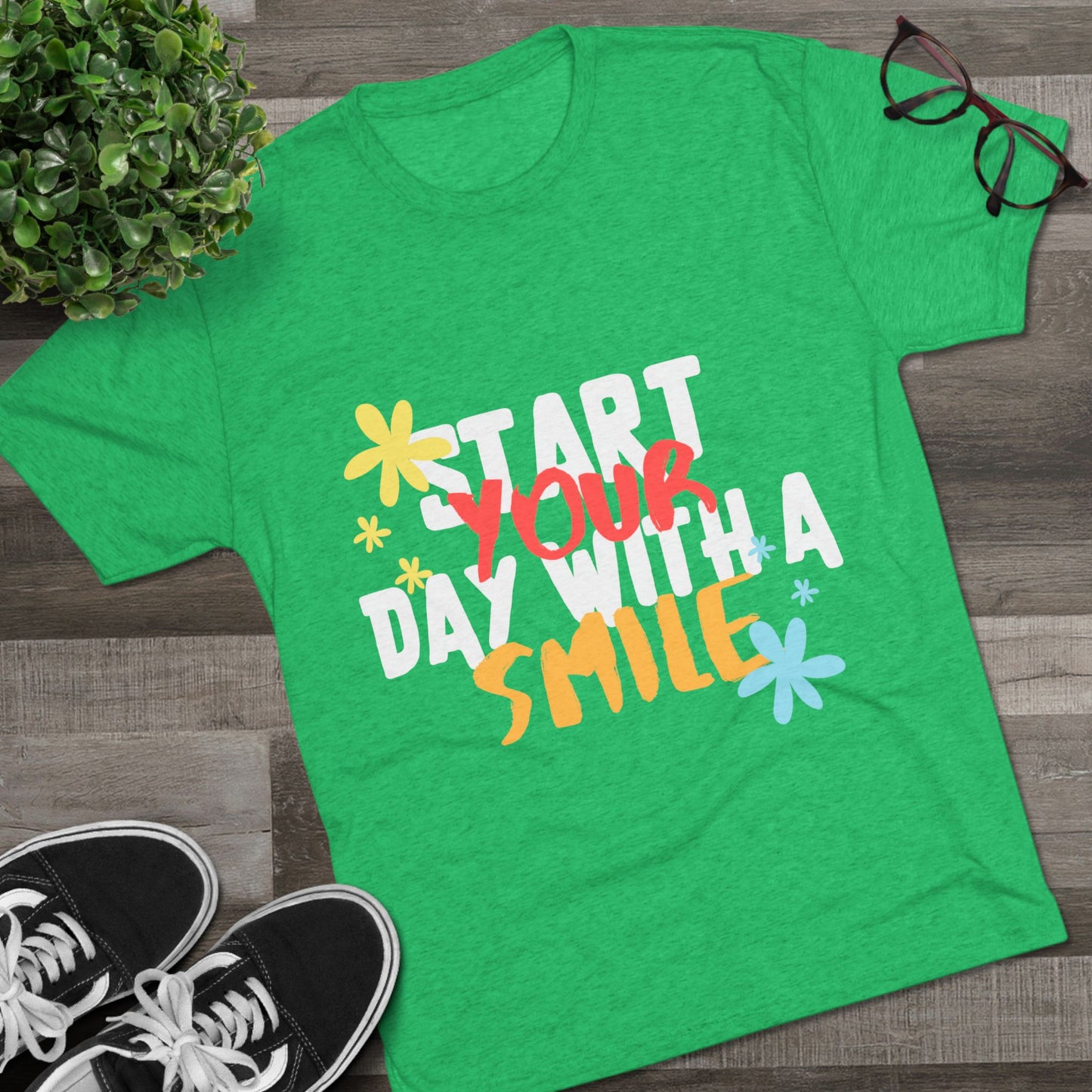 Start Your Day With A Smile SmileandLaughTees Unisex Tri-Blend Crew T-Shirt