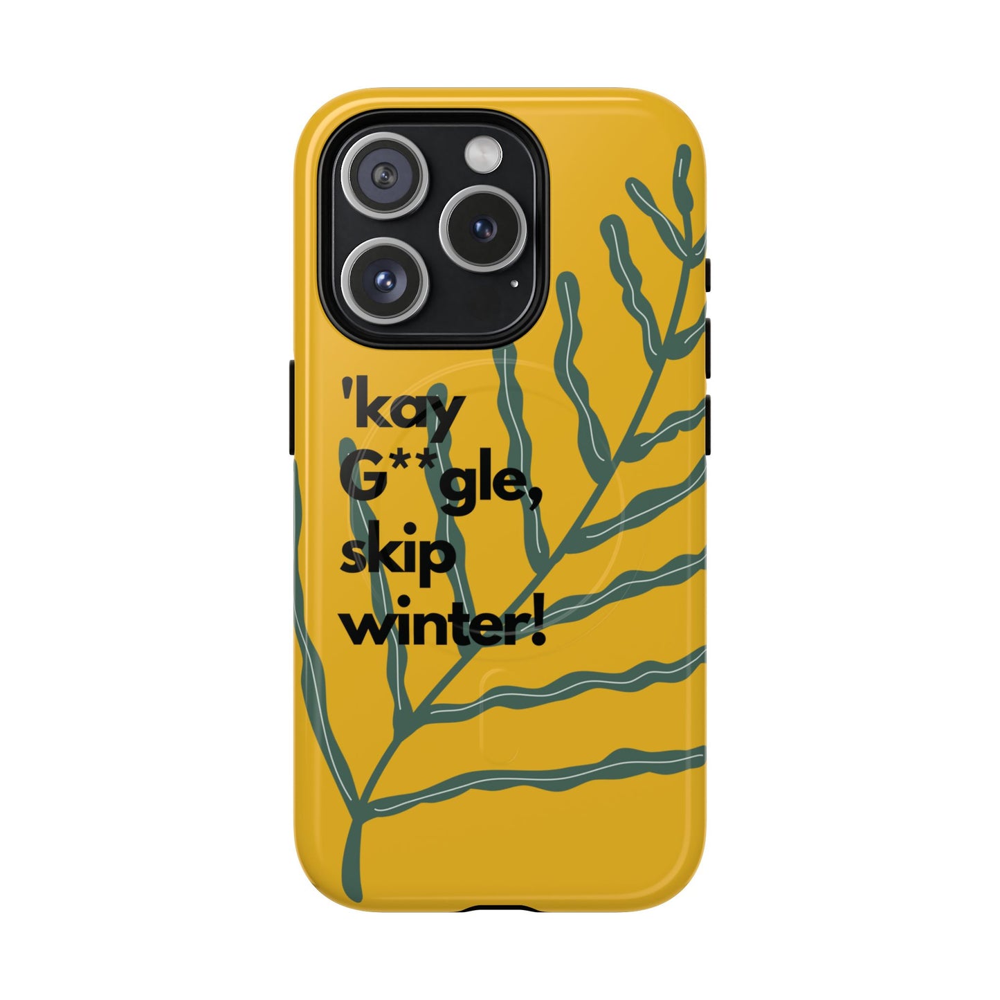 Okay Google Skip Winter SmileandLaughTees Tough Magnetic Phone Case