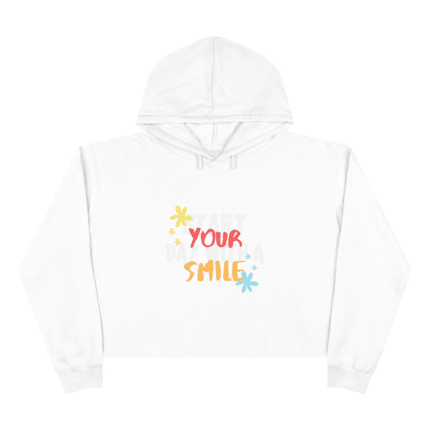 Start Your Day with a Smile SmileandLaughTees Crop Hoodie Sweatshirt