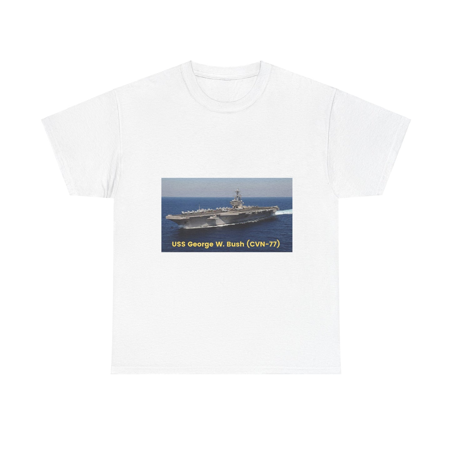 USS George W. Bush (CVN-77) Navy POD Smileandlaughtees Unisex Heavy Cotton Tee T-Shirt