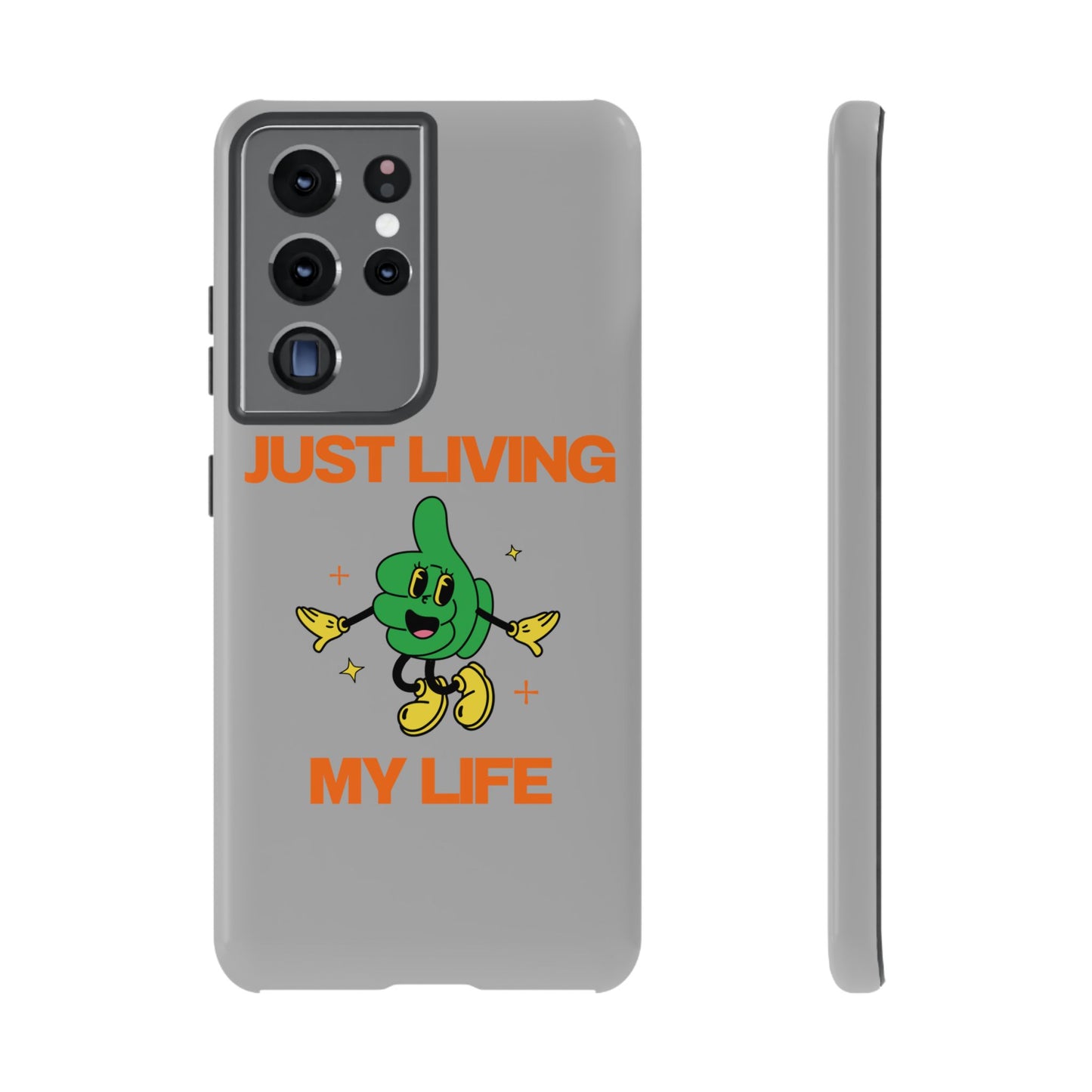 Just Living My Life SmileandLaughTees Tough Phone Case