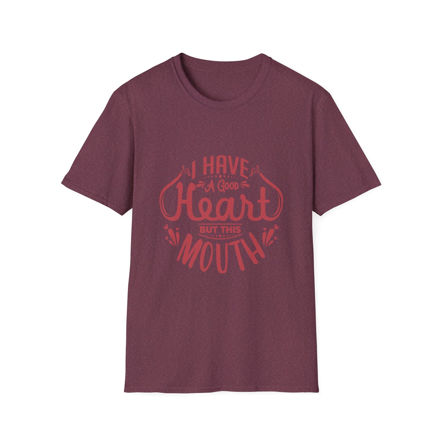 I Have A Good Heart But This Mouth SmileandLaughTees Unisex Softstyle T-Shirt