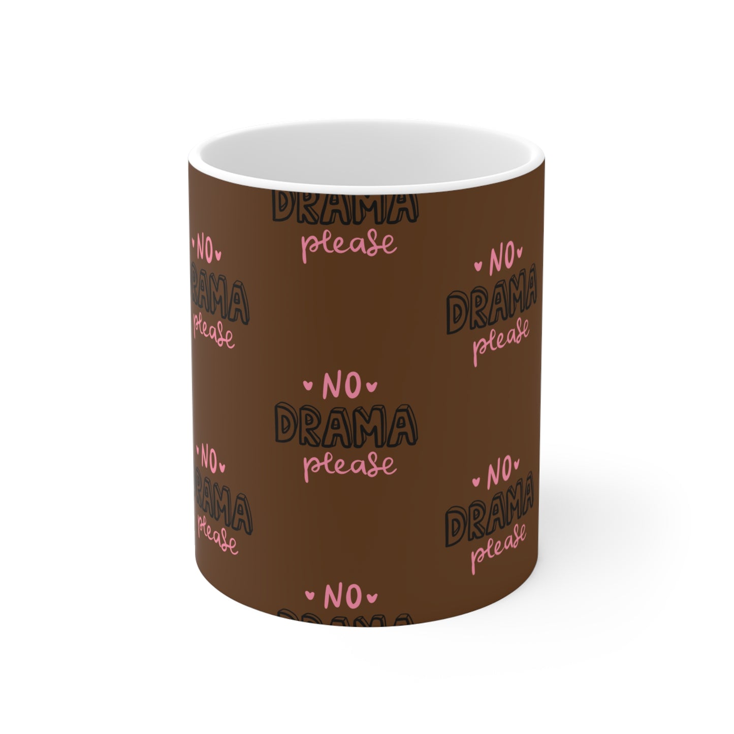 No Drama Please  SmileandLaughTees Mug 11oz