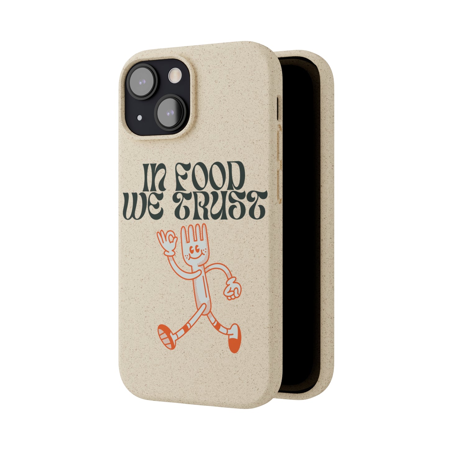 In Food We Trust SmileandLaughTees Biodegradable Cases