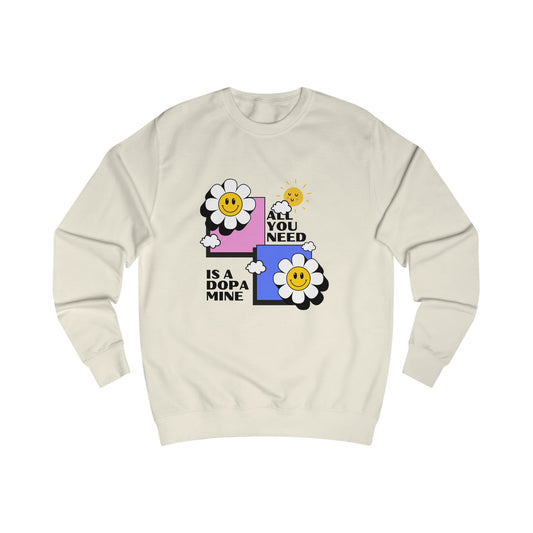 All You Need Is A Dopamine SmileandLaughTees Unisex Sweatshirt