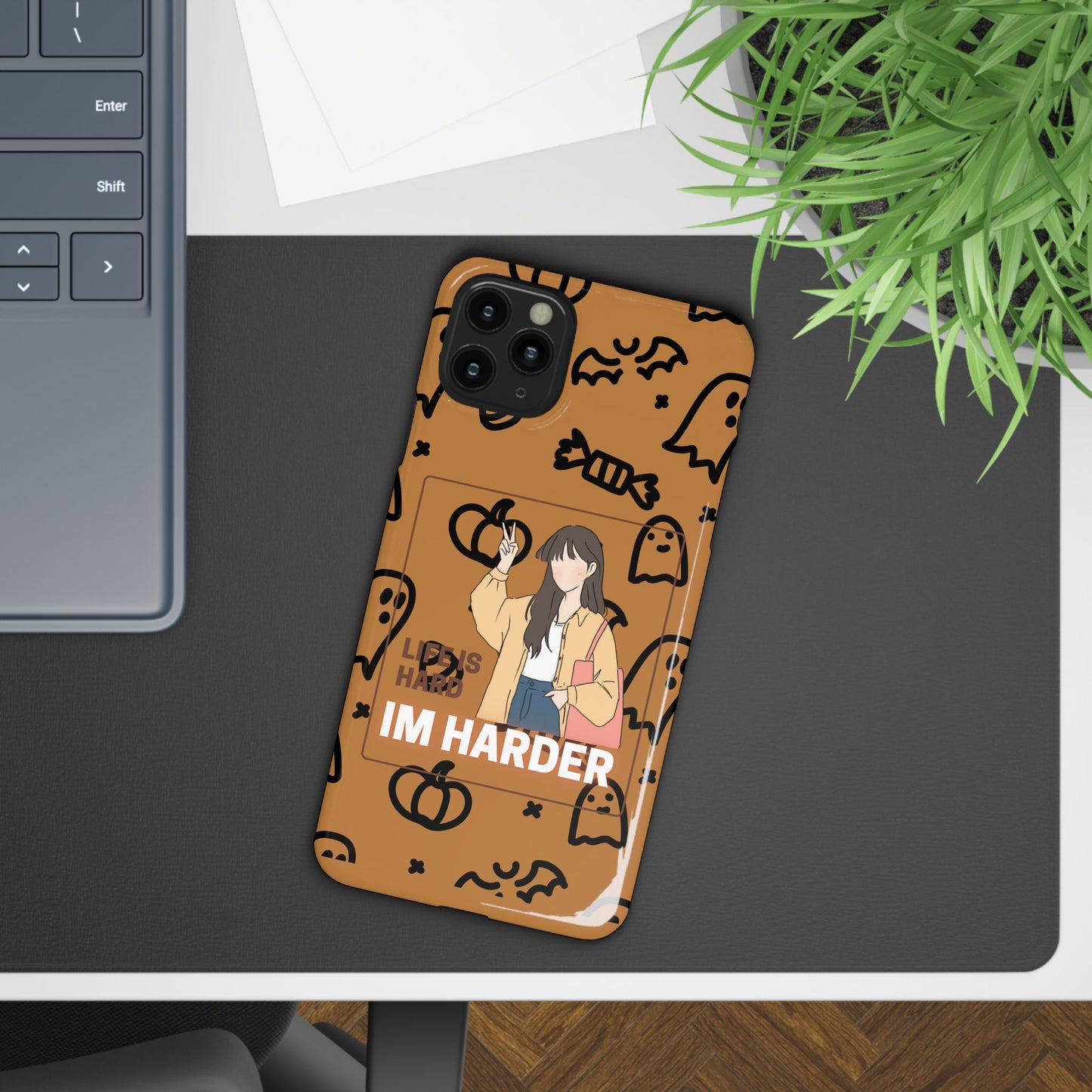 Life Is Hard Im Harder  SmileandLaughTees Slim Phone Case