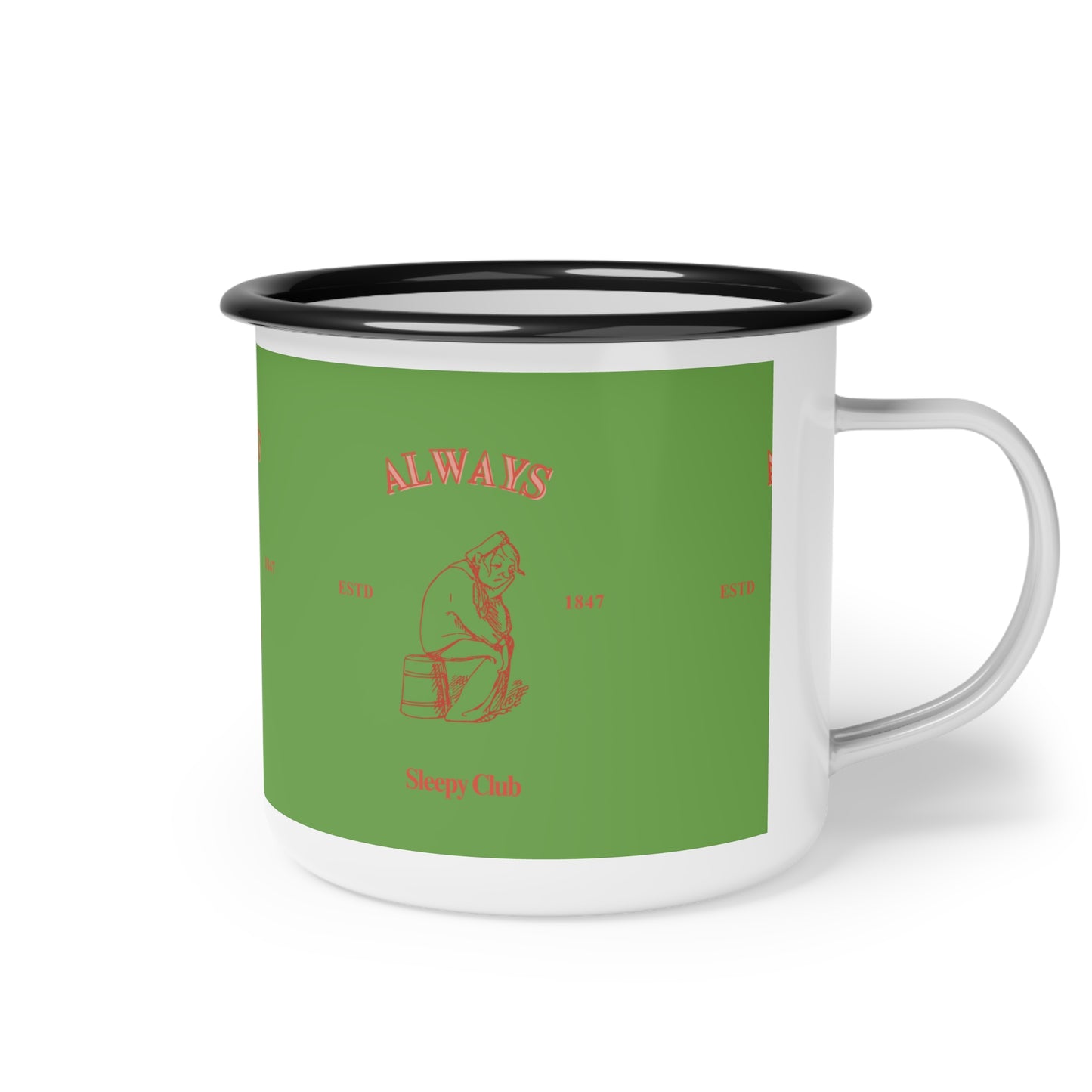 Always Sleepy Club SmileandLaughTees Enamel Camp Cup