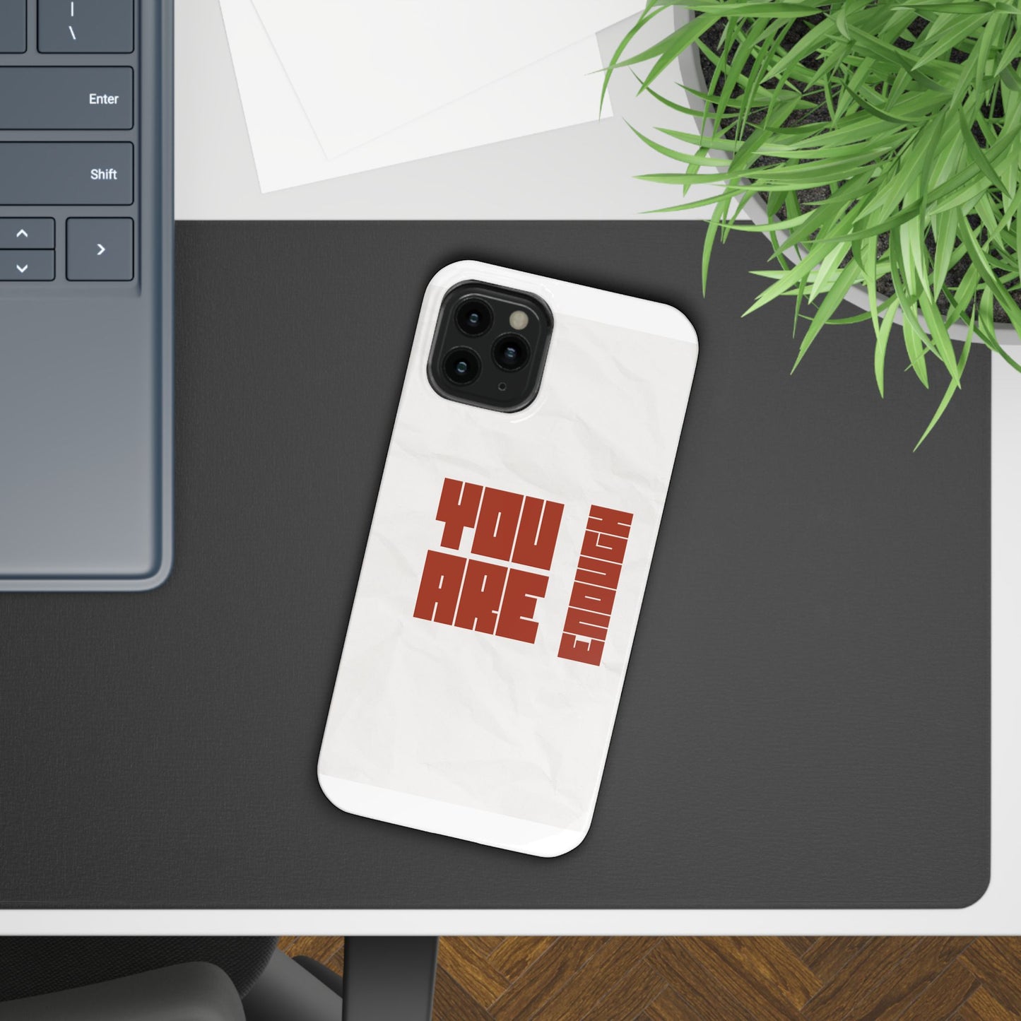 You Are Enough SmileandLaughTees Slim Phone Case