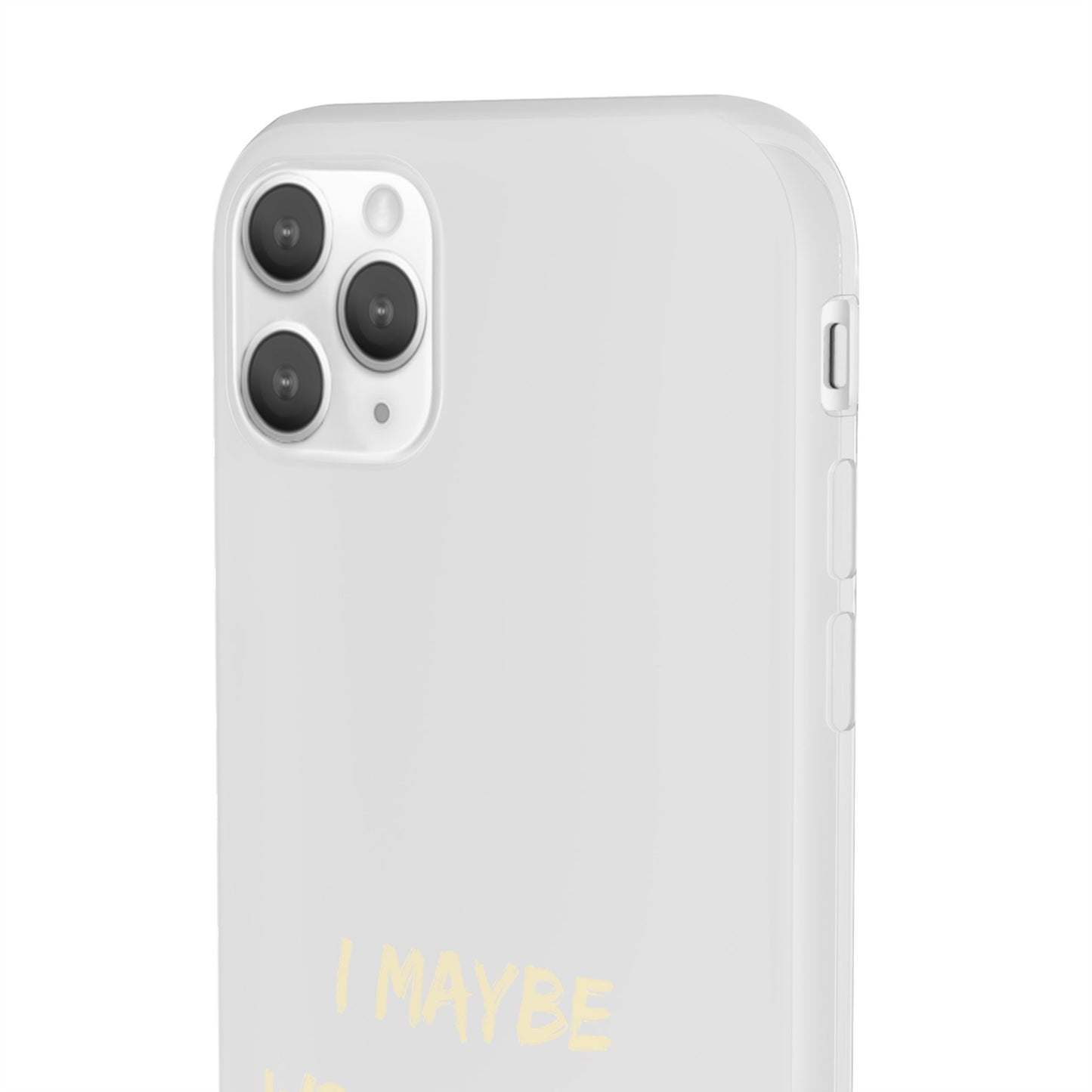 I Maybe Wrong But I Doubt It SmileandLaughTees Phone Case