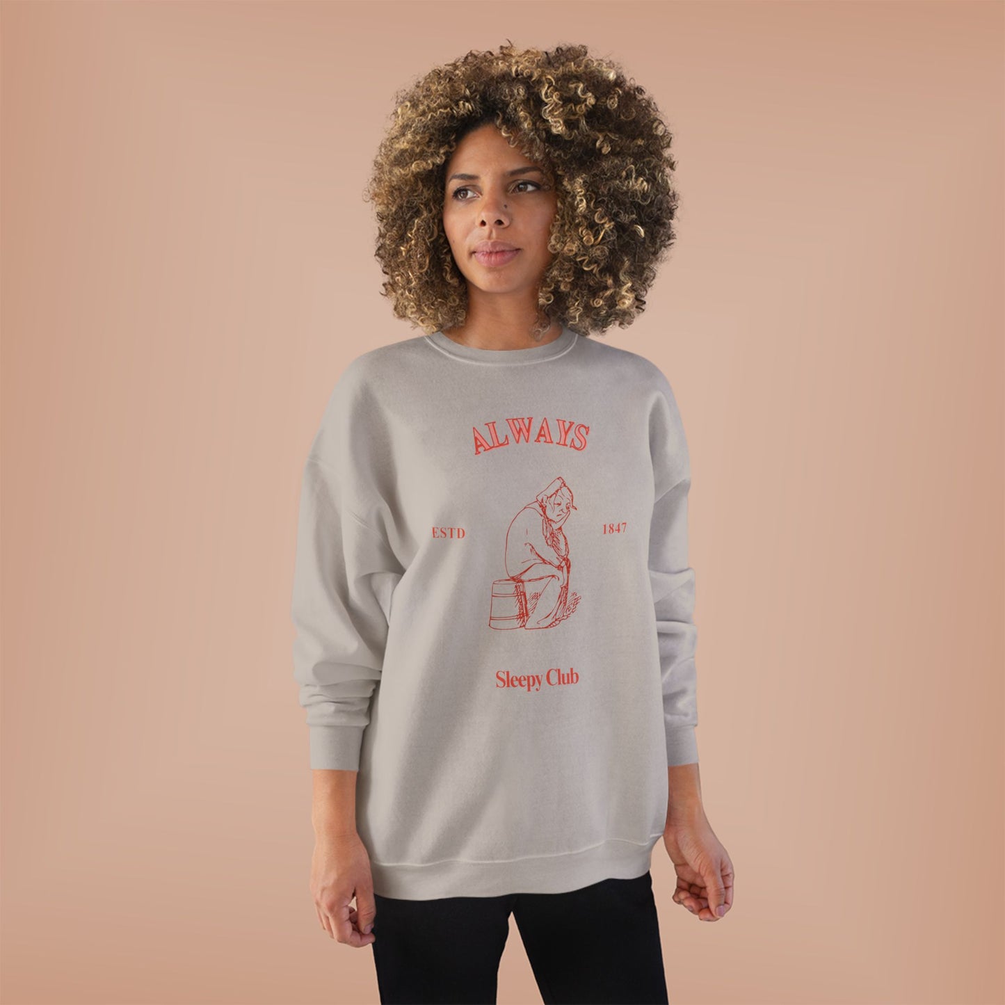 Always Sleepy Club SmileandLaughTees Unisex EcoSmart® Crewneck Sweatshirt