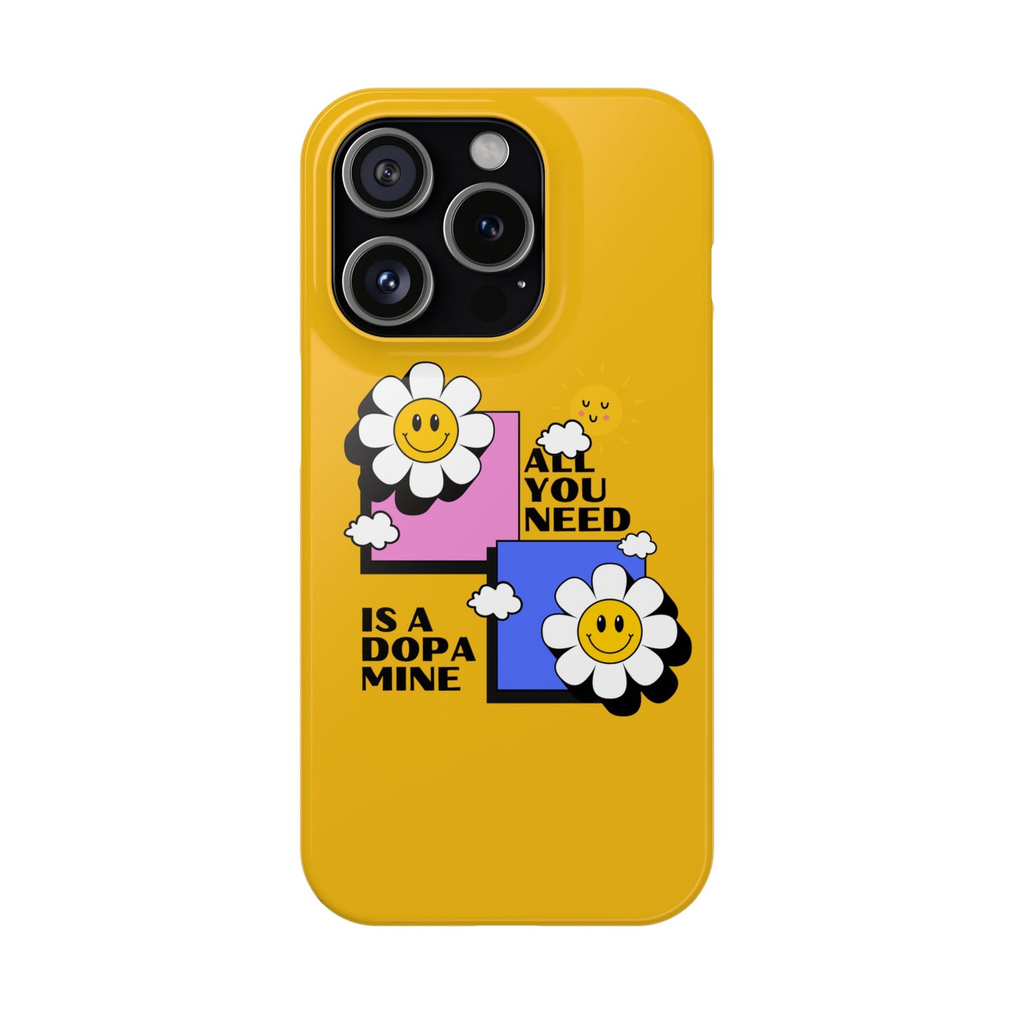 All You Need Is A Dopamine SmileandLaughTees Slim Phone Case