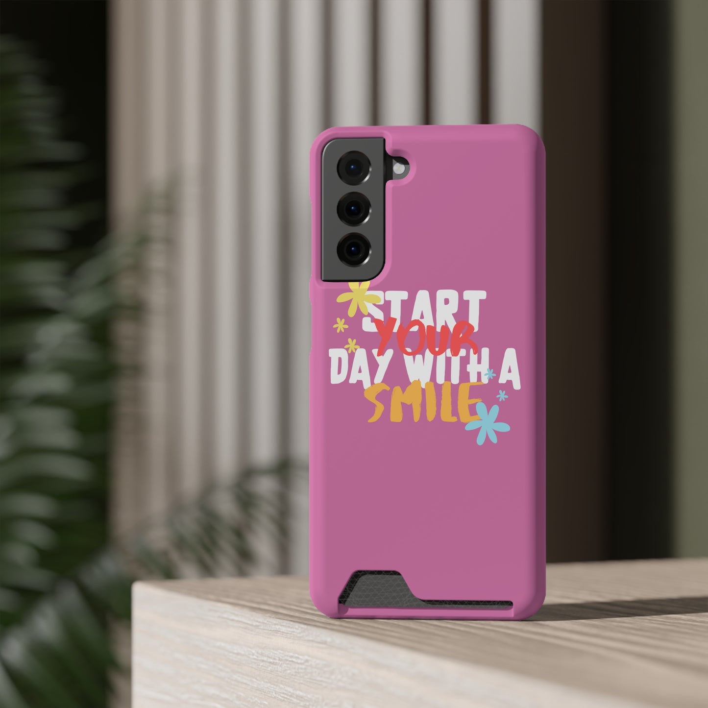 Start Your Day With A Smile SmileandLaughTees Phone Case With Card Holder