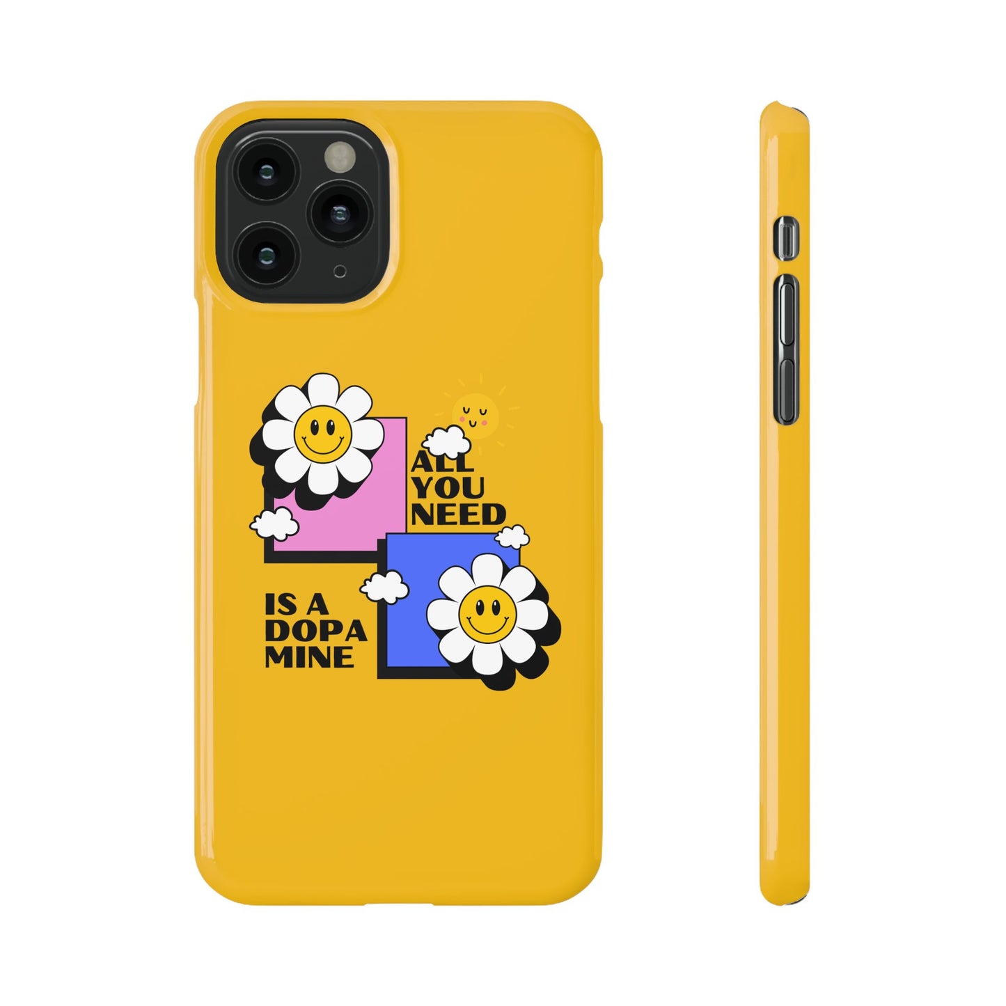 All You Need Is A Dopamine SmileandLaughTees Slim Phone Case