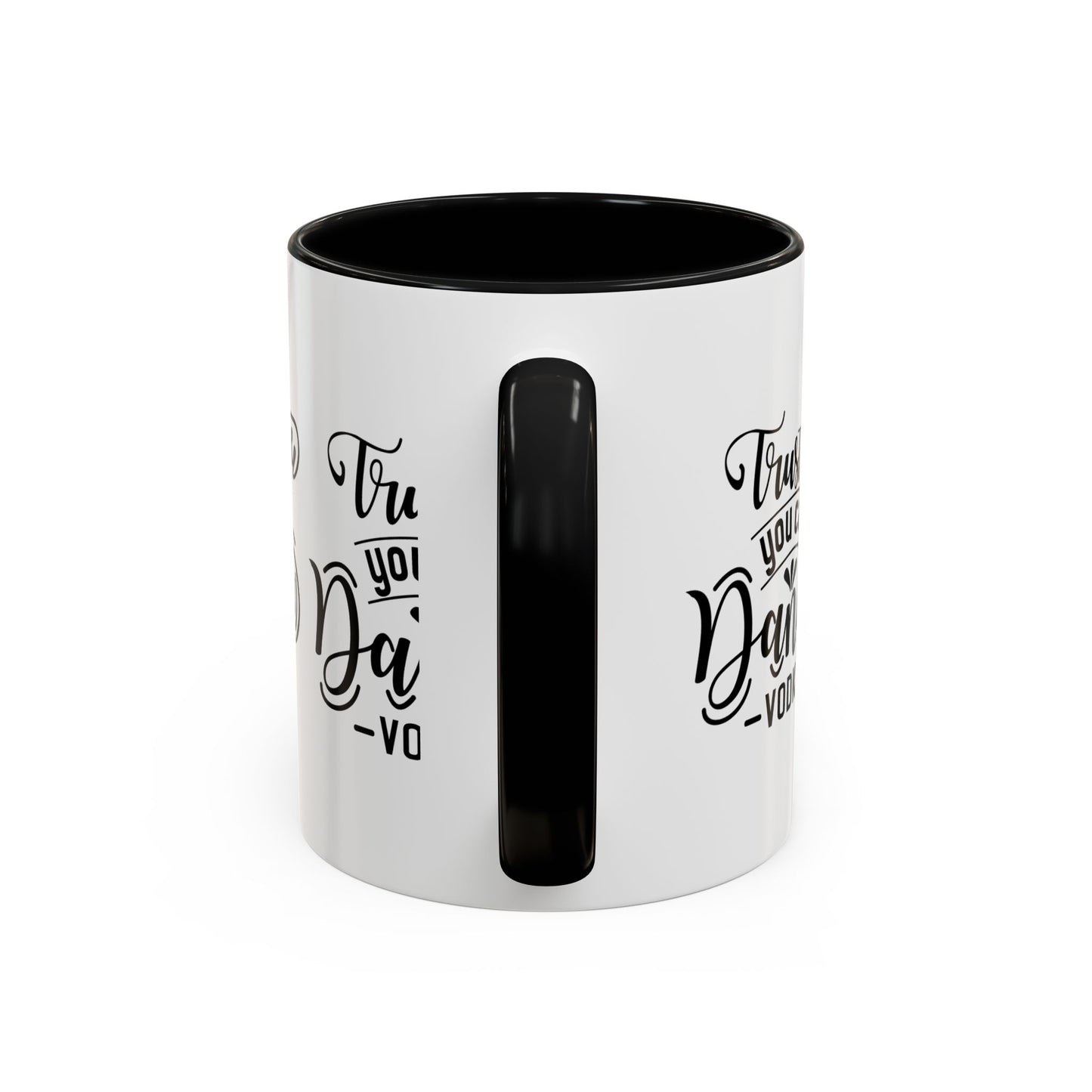 Trust Me You Can Dance Vodka SmileandLaughTees Accent Coffee Mug (11, 15oz)