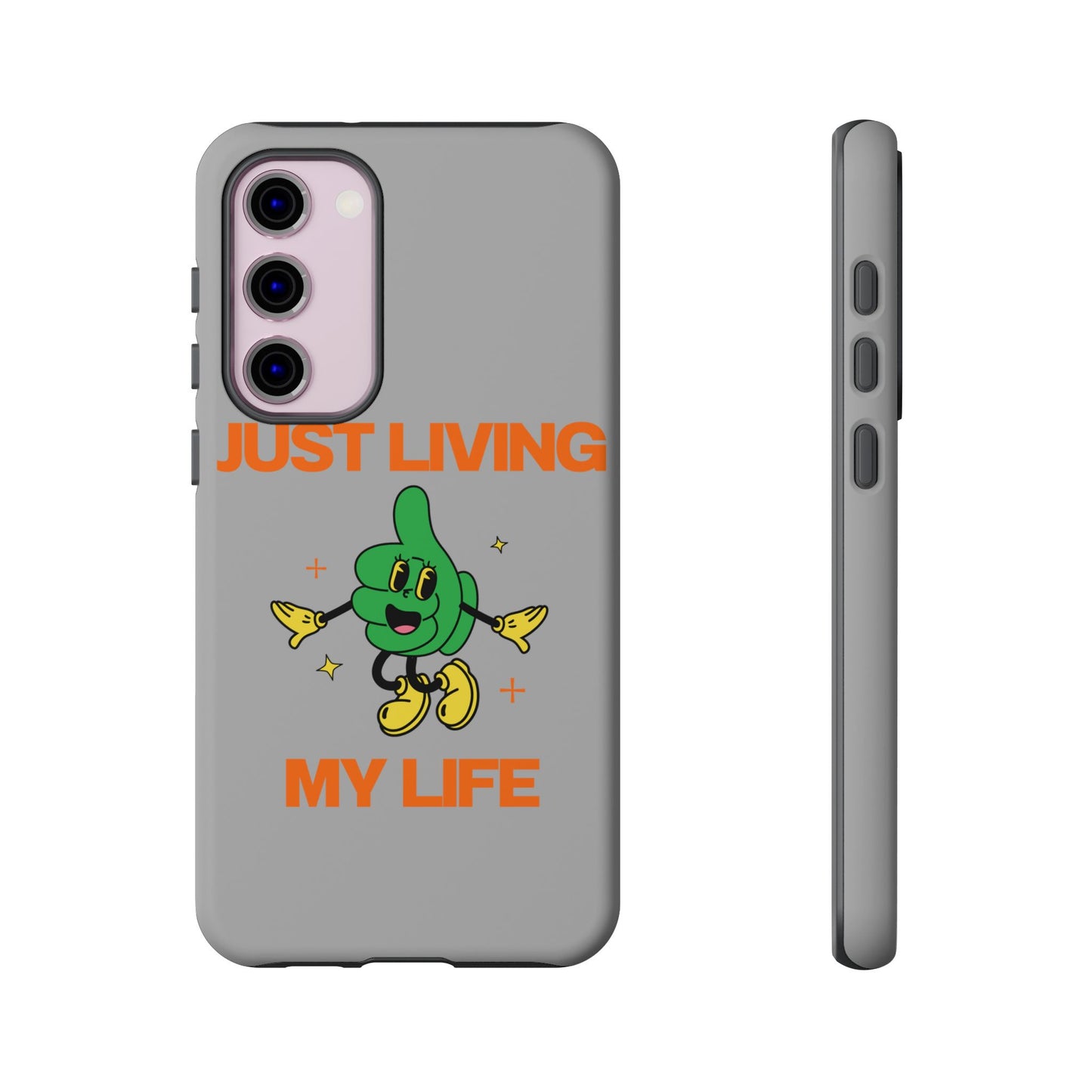 Just Living My Life SmileandLaughTees Tough Phone Case