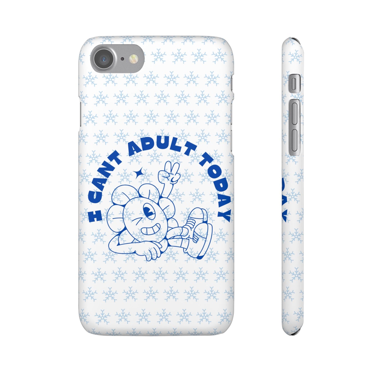 I Cant Adult Today SmileandLaughTees Snap Phone Case