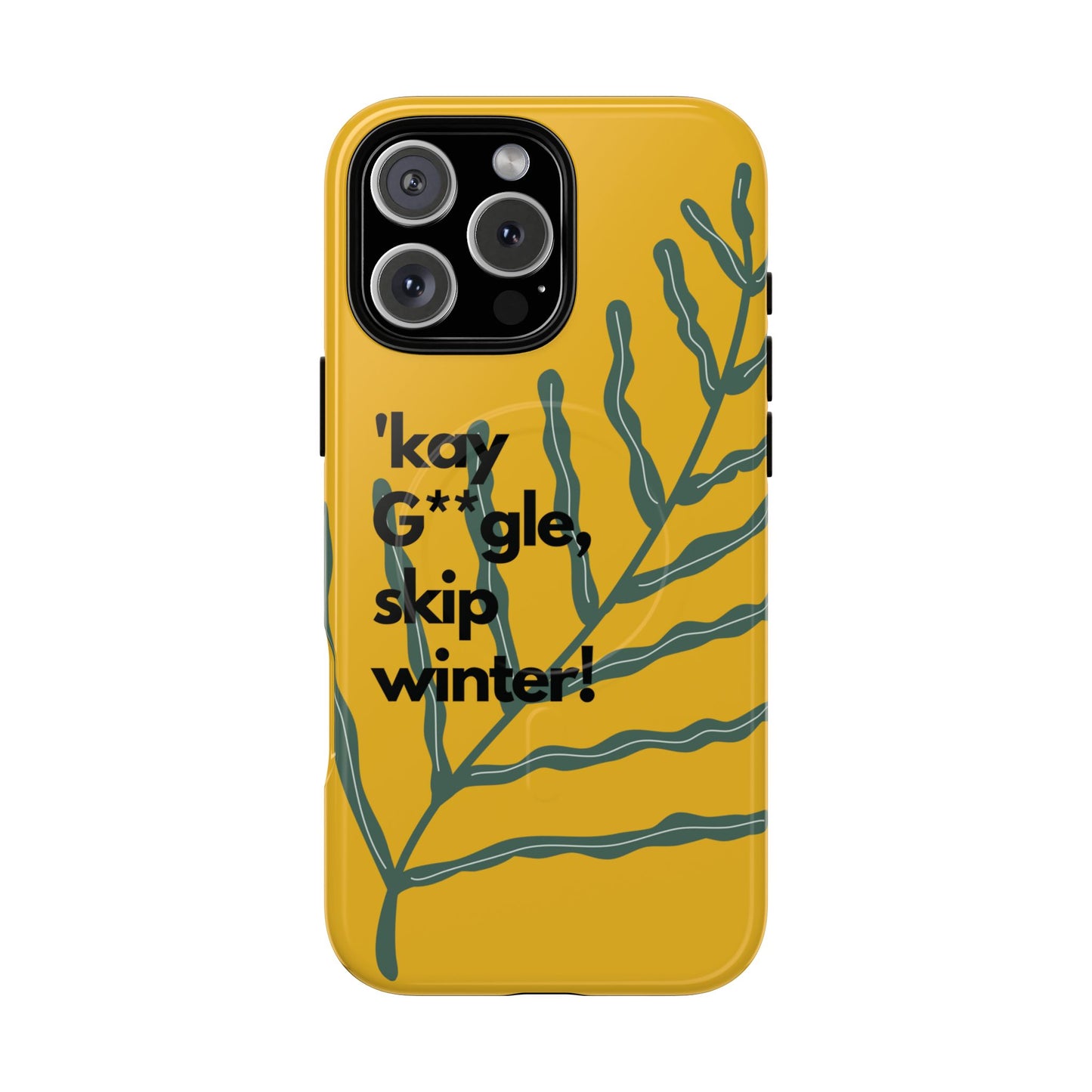 Okay Google Skip Winter SmileandLaughTees Tough Magnetic Phone Case