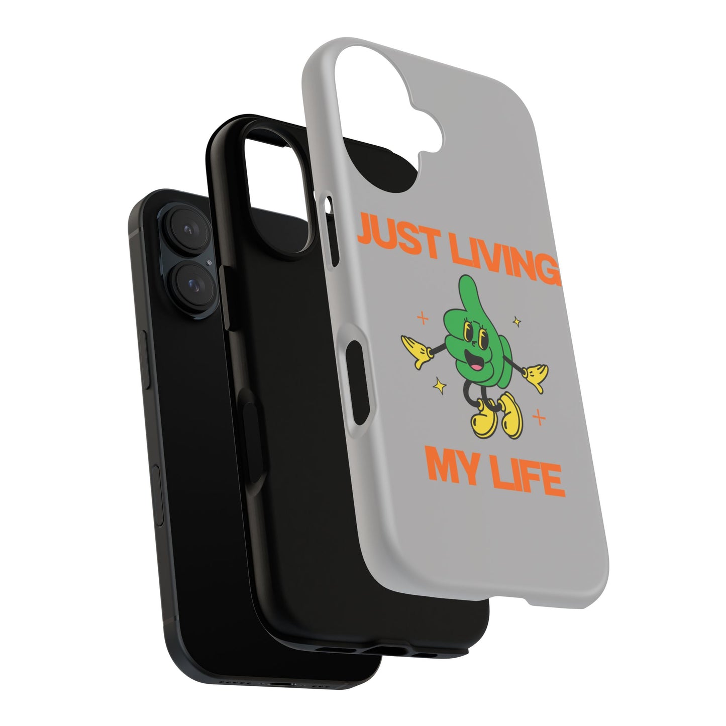 Just Living My Life SmileandLaughTees Tough Phone Case