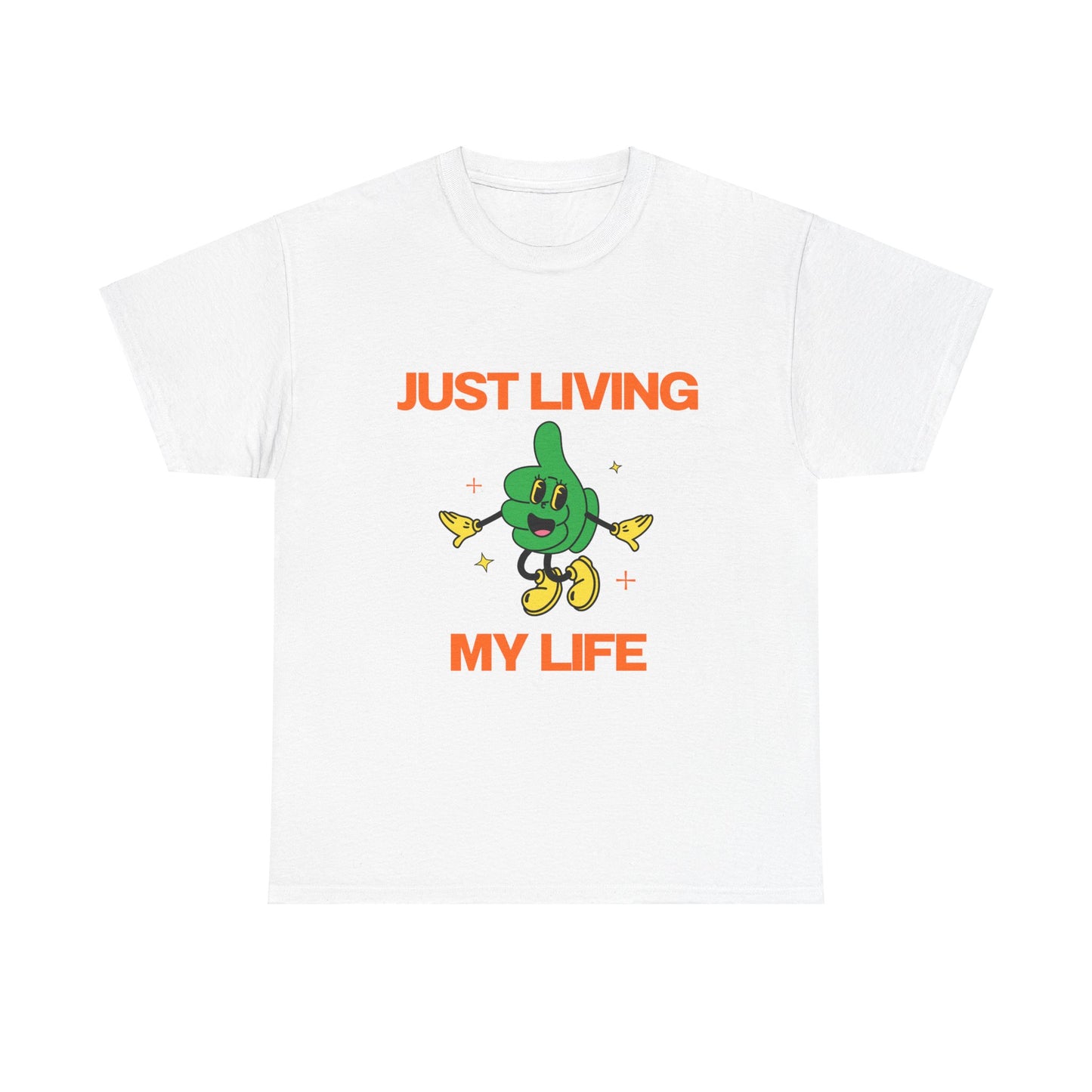 Just Living My Life SmileandLaughTees Unisex Heavy Cotton T-Shirt