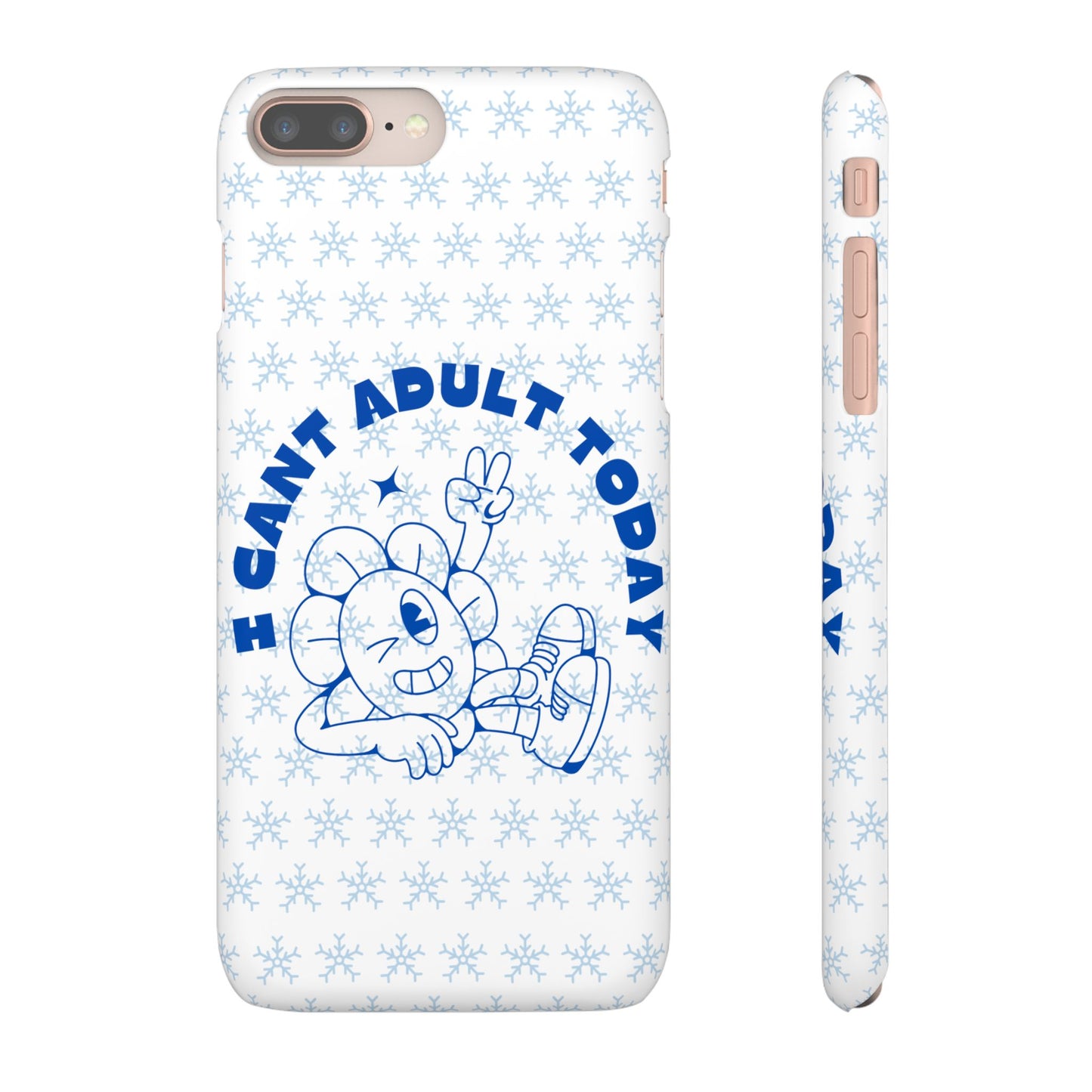 I Cant Adult Today SmileandLaughTees Snap Phone Case