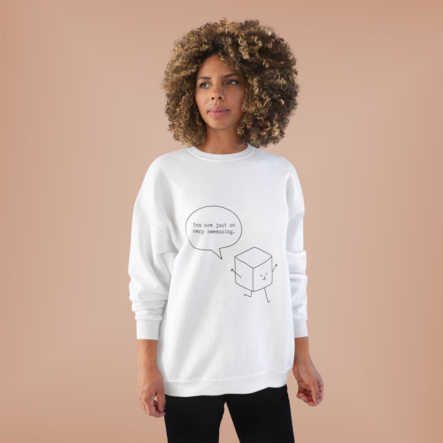 You Are Just So Very Awemazing SmileandLaughTees Unisex EcoSmart® Crewneck Sweatshirt