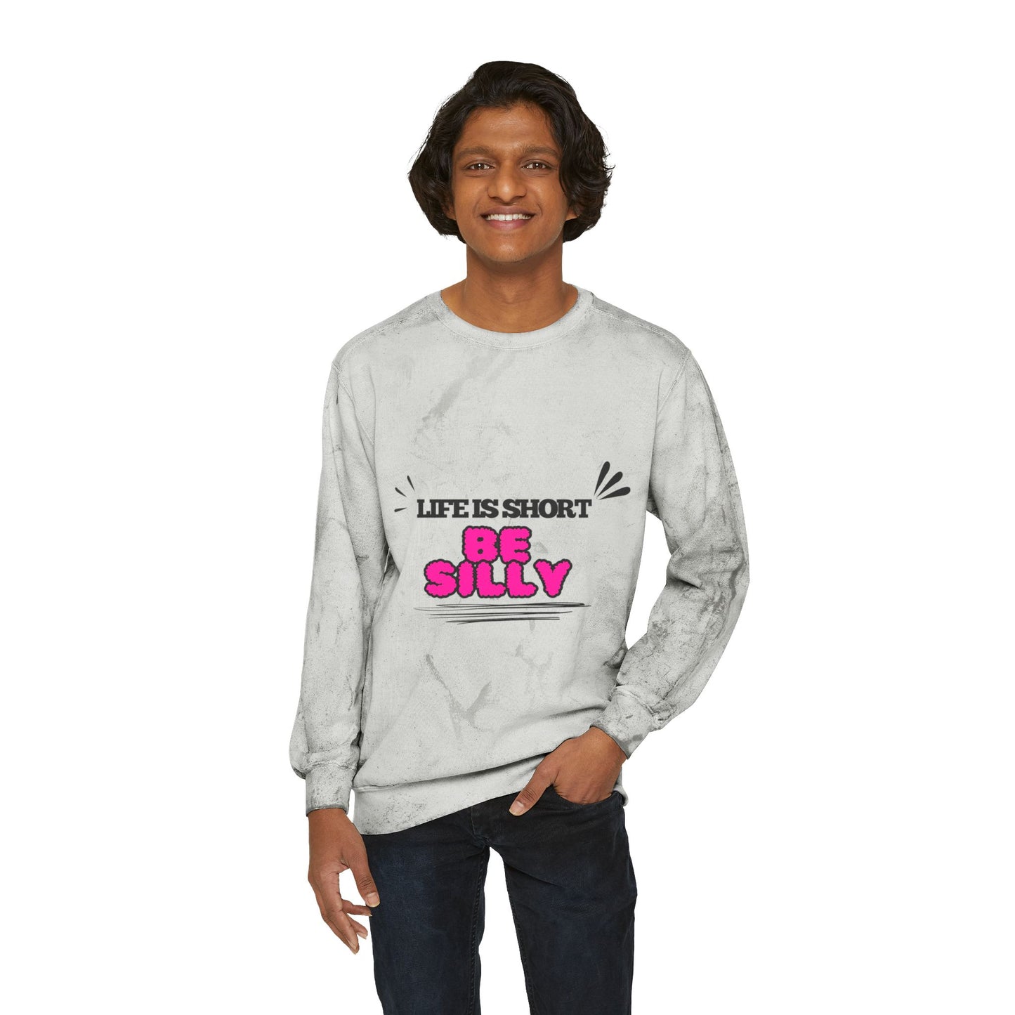 Life Is Too Short Be Silly SmileandLaughTees Unisex Color Blast Crewneck Sweatshirt