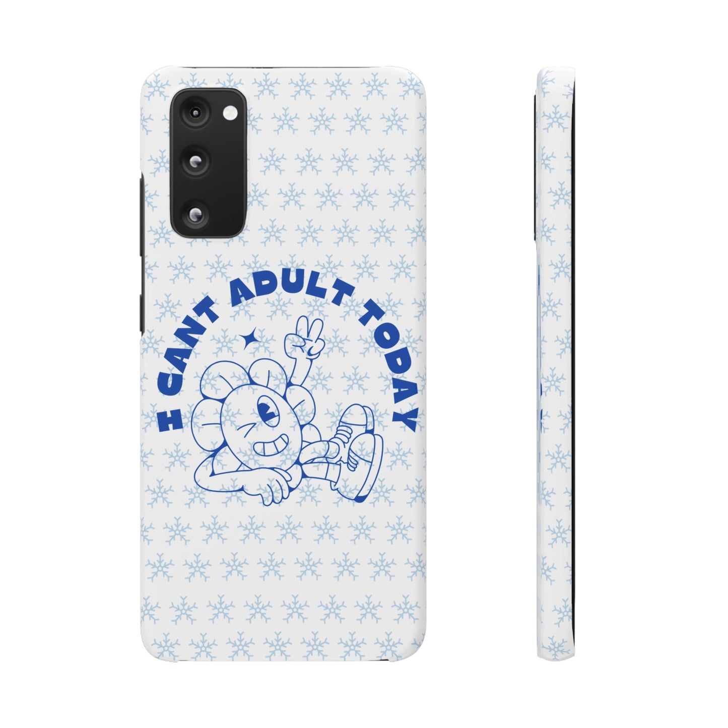 I Cant Adult Today SmileandLaughTees Snap Phone Case