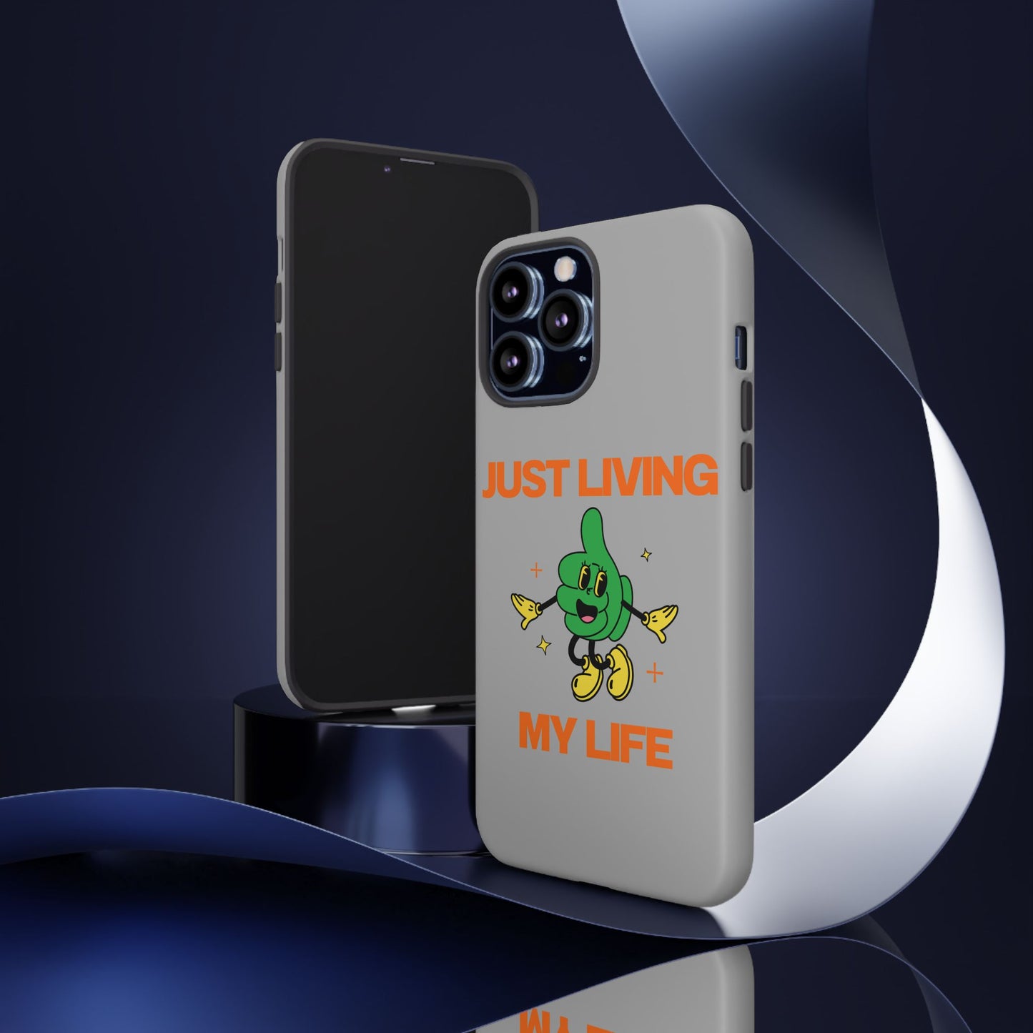 Just Living My Life SmileandLaughTees Tough Phone Case