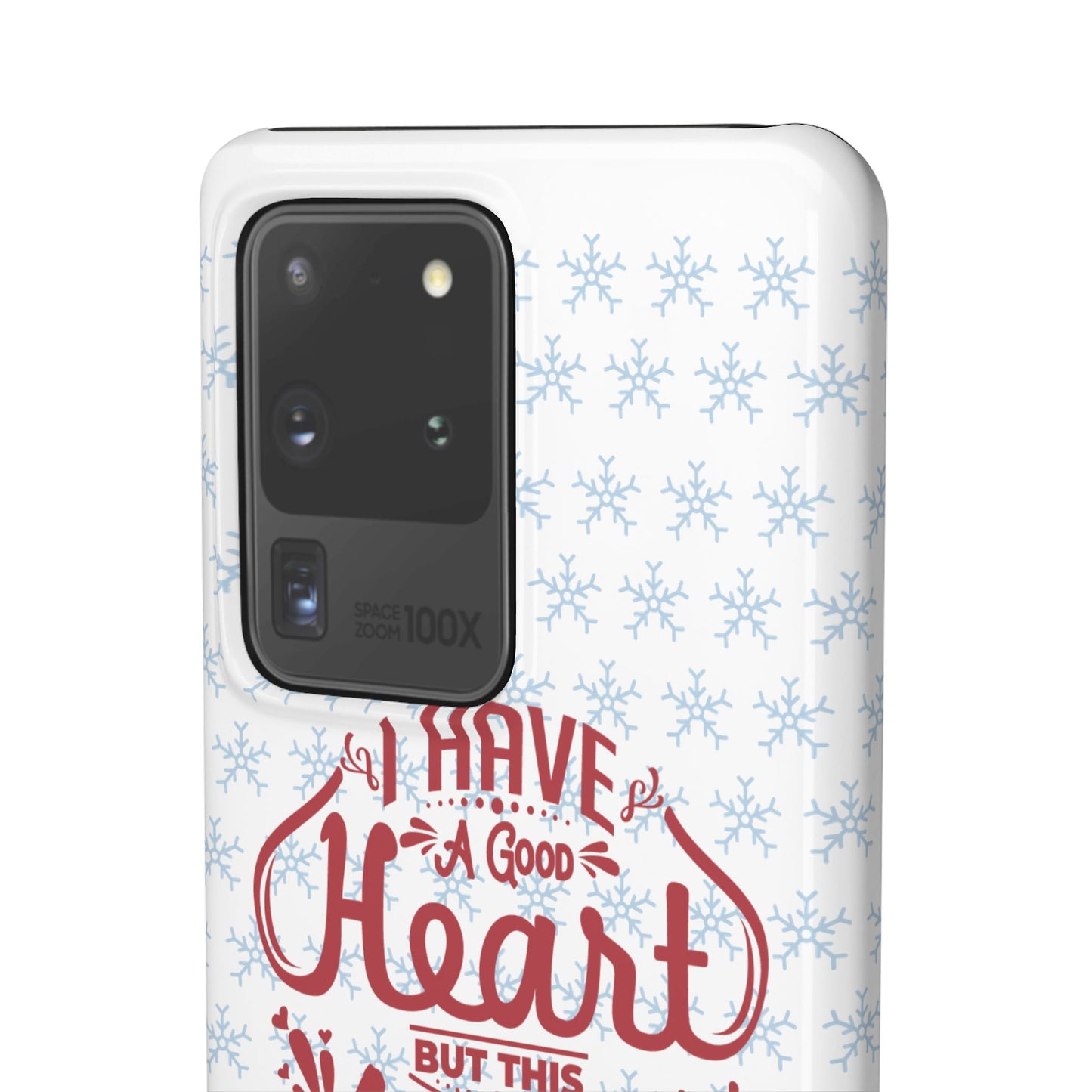 I’ve Got A Good Heart But This Mouth SmileandLaughTees Snap Phone Case