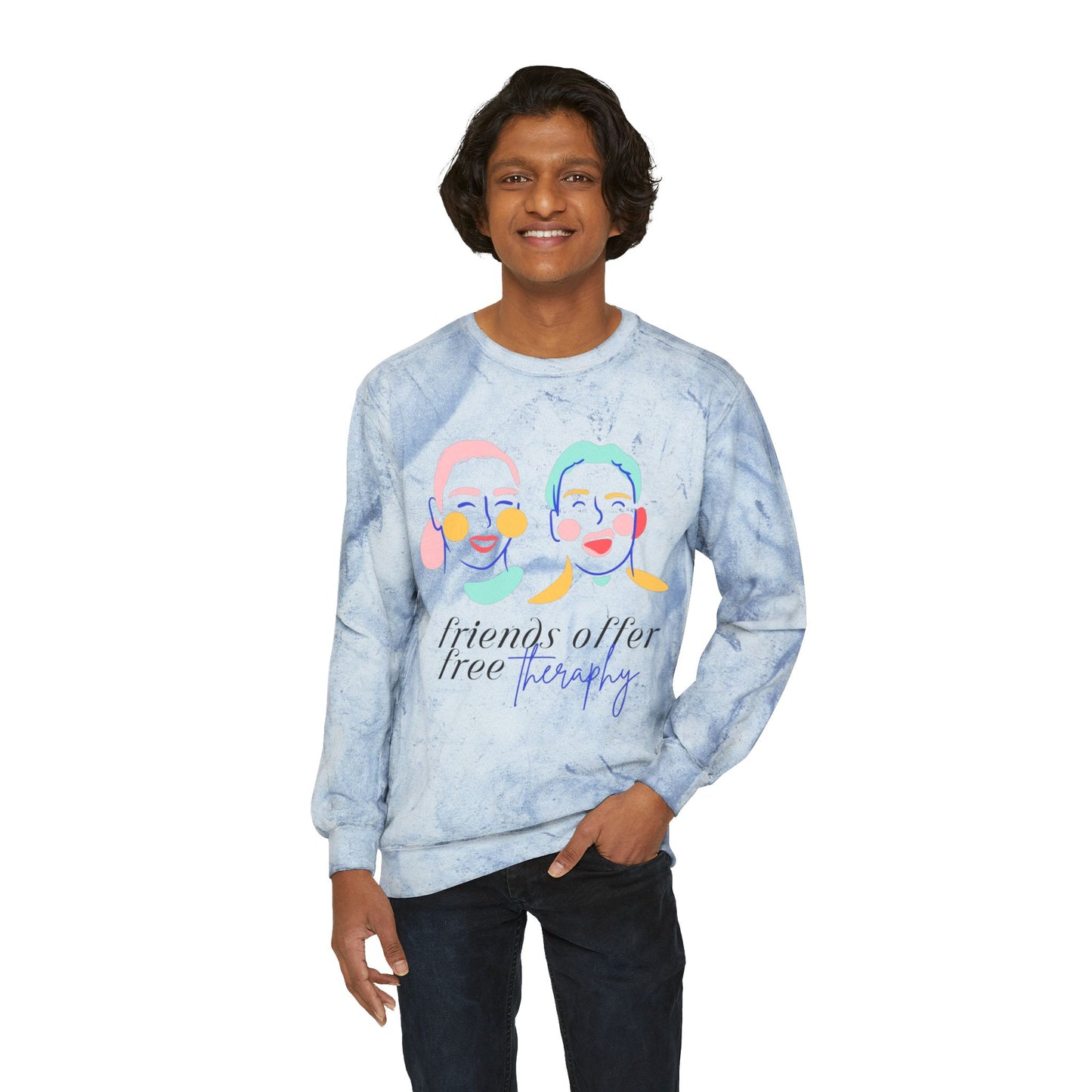 Friends Offer Free Therapy SmileandLaughTees Unisex Color Blast Crewneck Sweatshirt