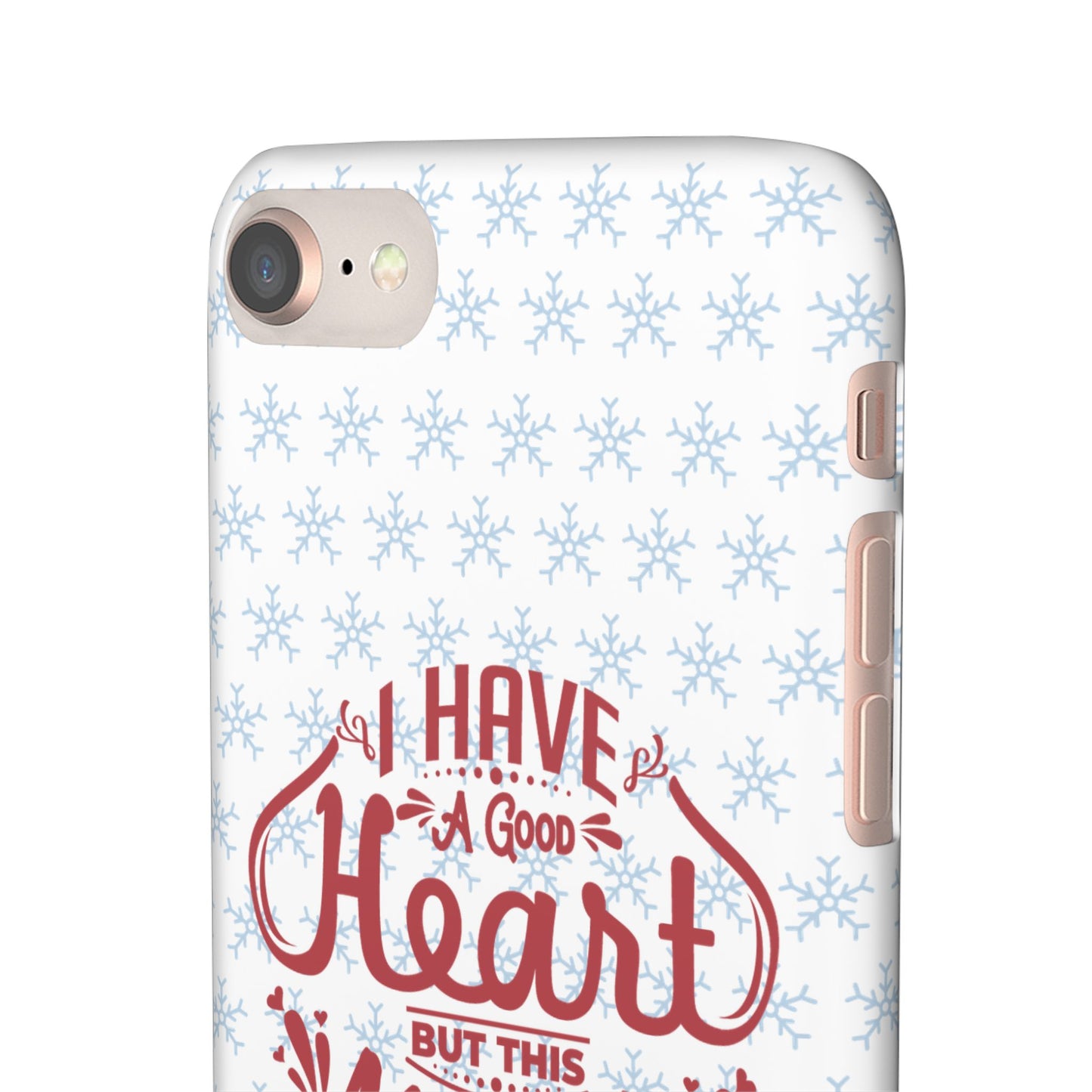 I’ve Got A Good Heart But This Mouth SmileandLaughTees Snap Phone Case