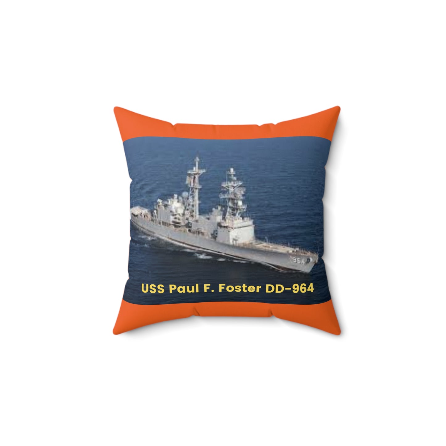 USS Paul F. Foster DD-964 Navy POD Smileandlaughtees Spun Polyester Square Pillow