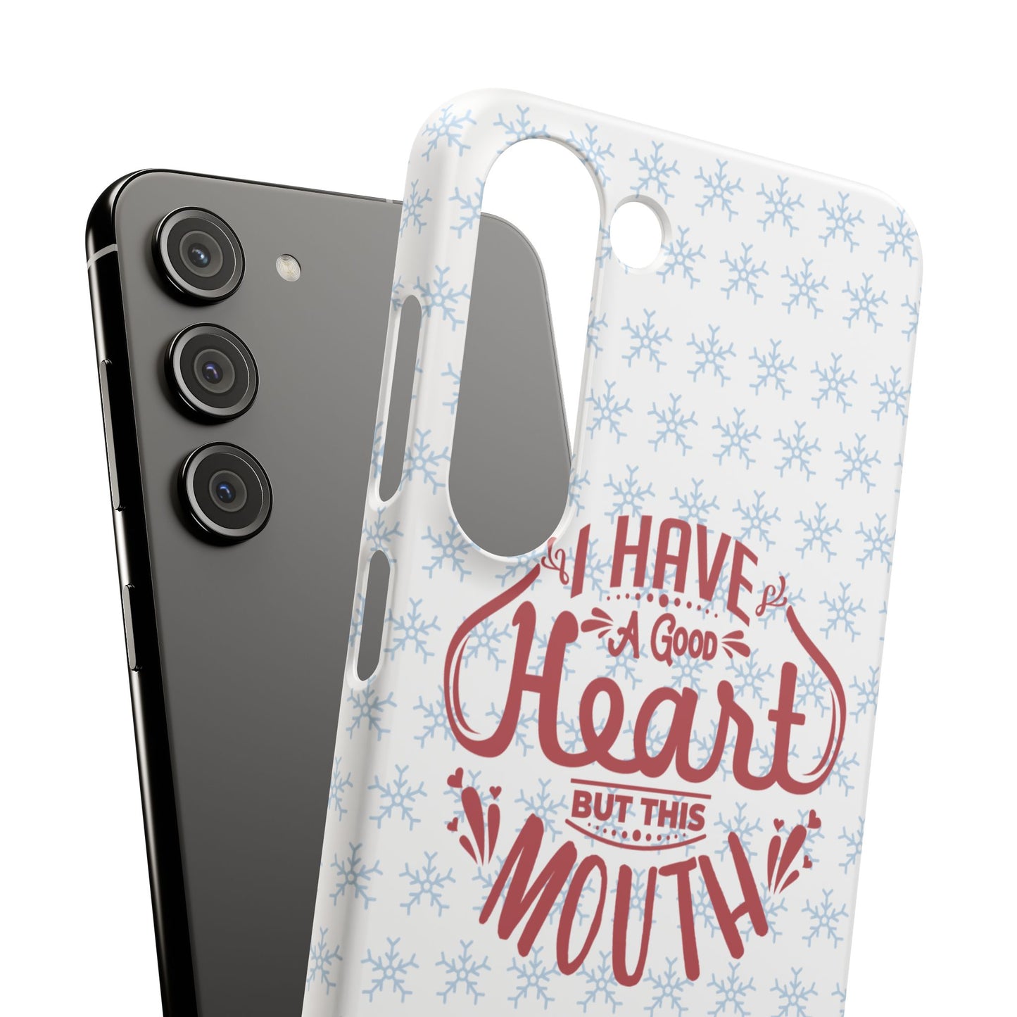 I’ve Got A Good Heart But This Mouth SmileandLaughTees Snap Phone Case