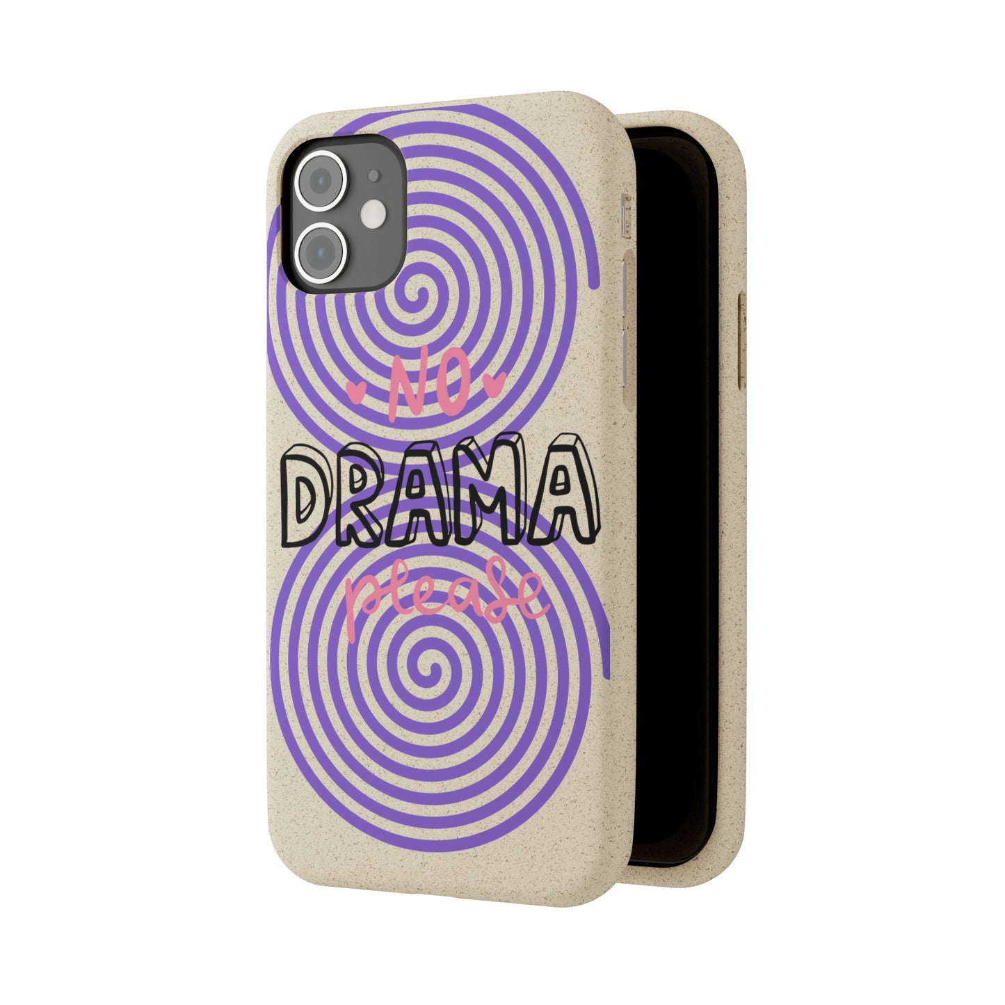 No Drama Please SmileandLaughTees Biodegradable Phone Case