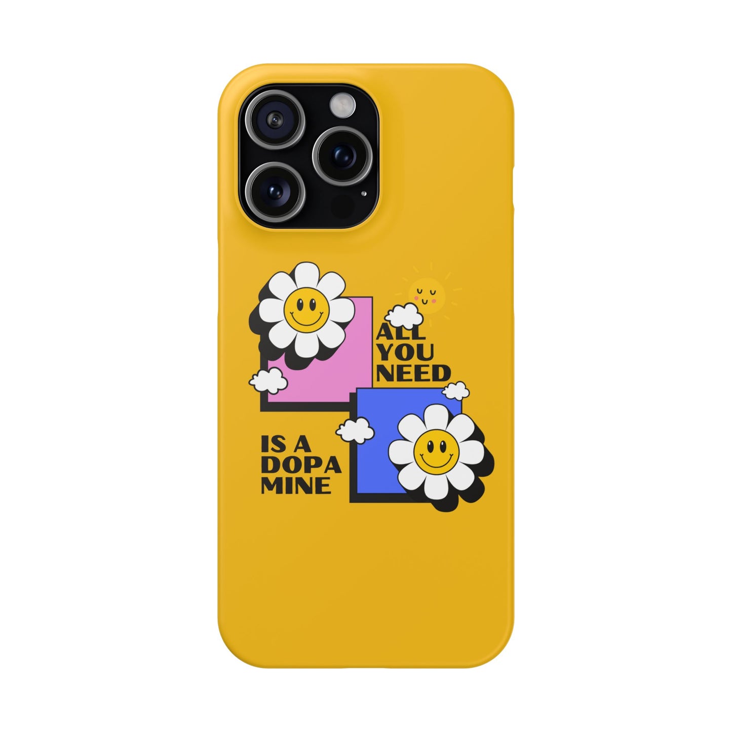 All You Need Is A Dopamine SmileandLaughTees Slim Phone Case