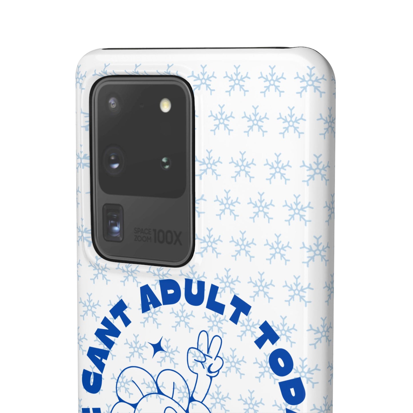 I Cant Adult Today SmileandLaughTees Snap Phone Case